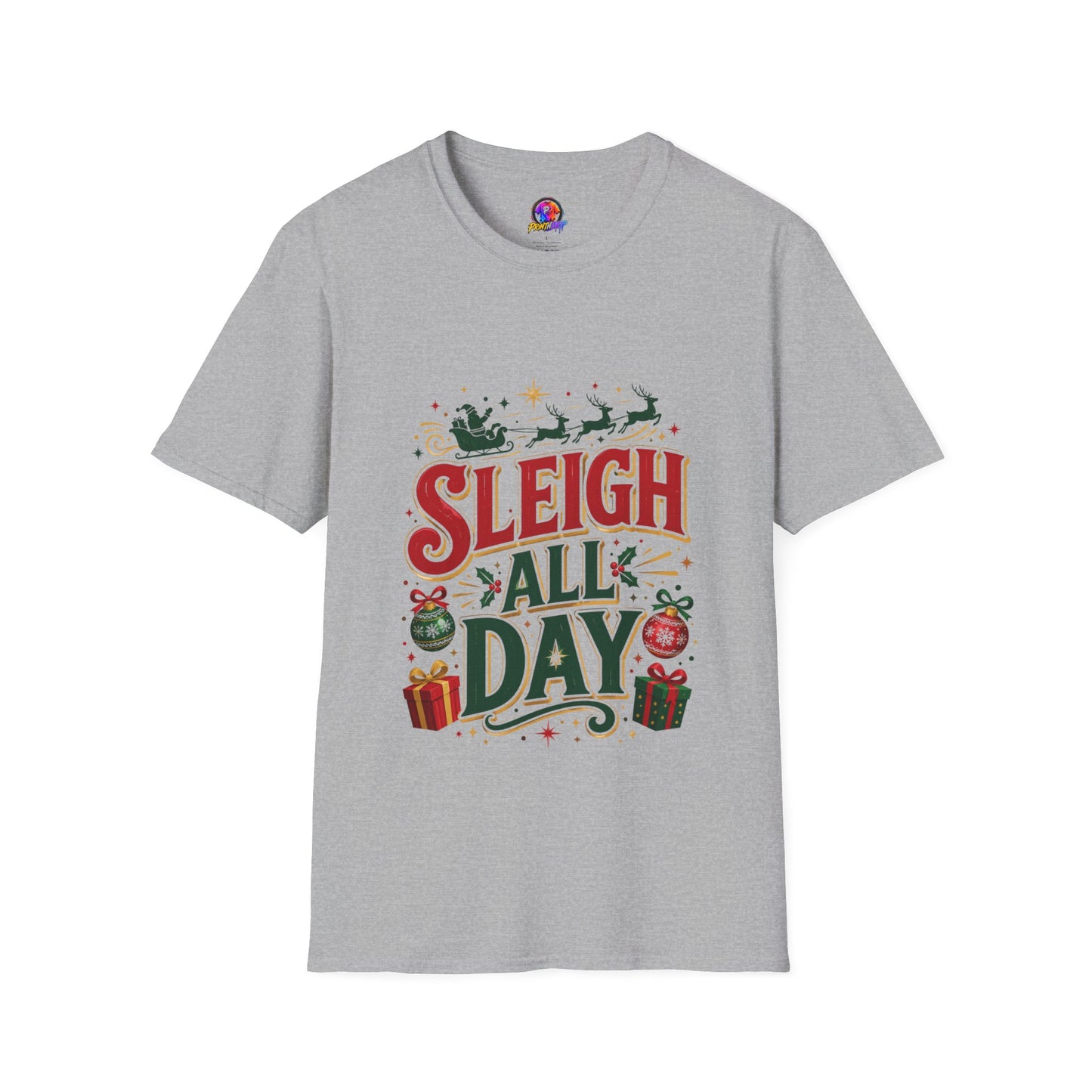 Sleigh All Day Christmas T-Shirt