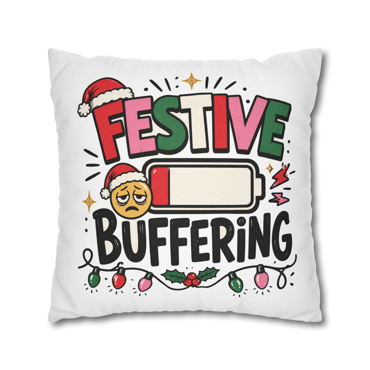 Festive Buffering Holiday Pillowcase —Modern Day Christmas   Funny Christmas Decorative Throw Pillow Cover
