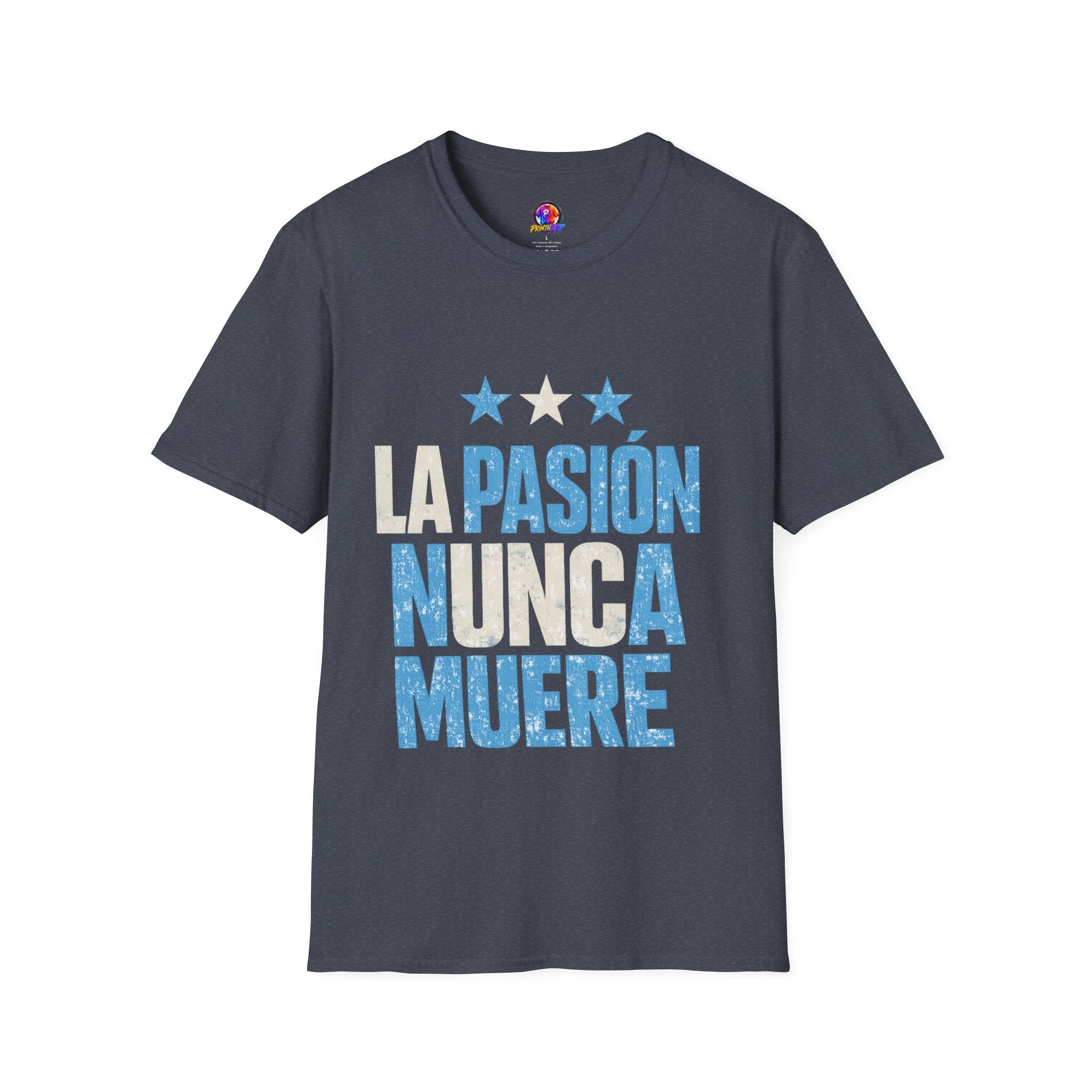 Argentina Fan Shirt La Pasión Nunca Muere T-Shirt — Spanish Pride Soccer/Fan Tee