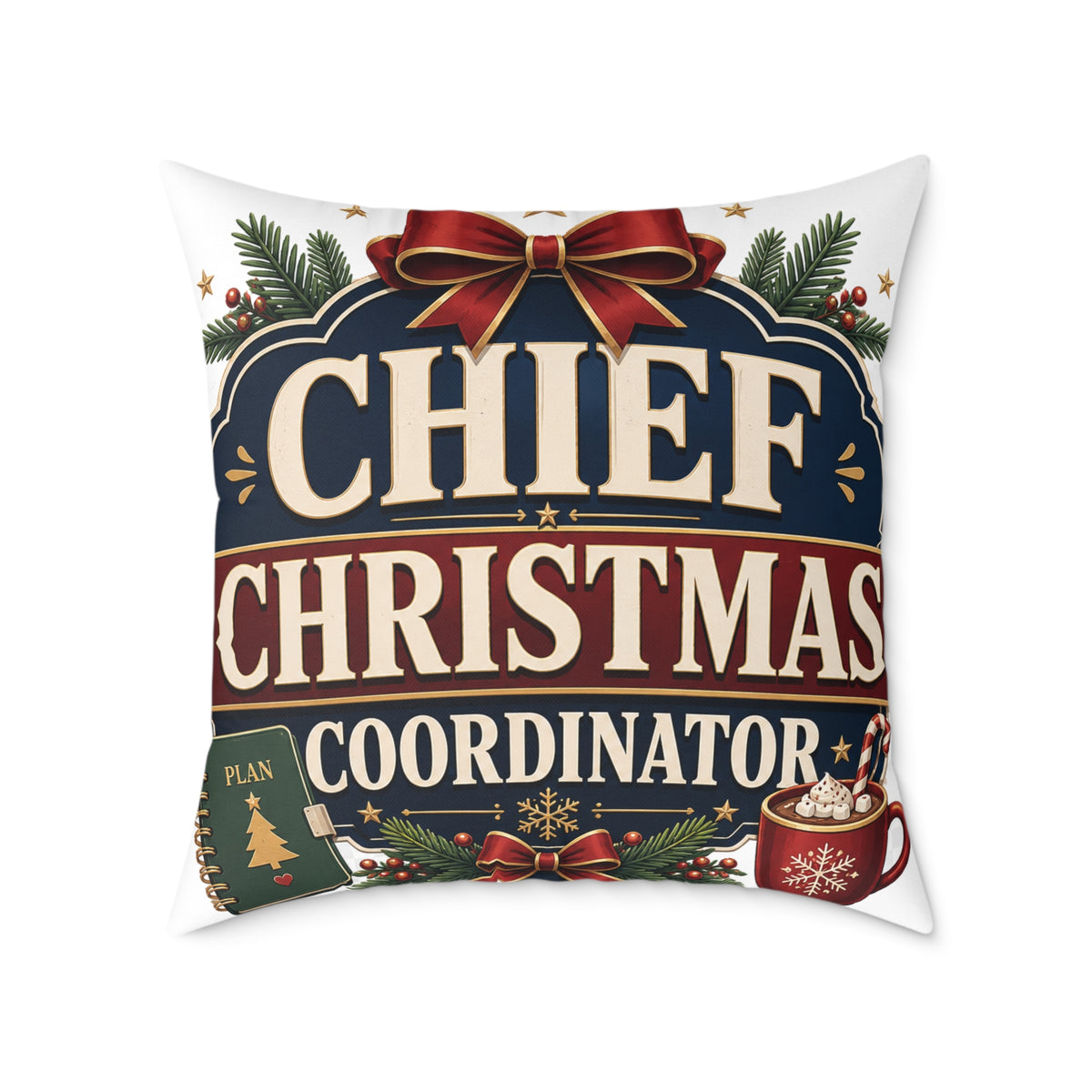Modern Day Christmas Chief Christmas Coordinator Square Poly Canvas Pillow