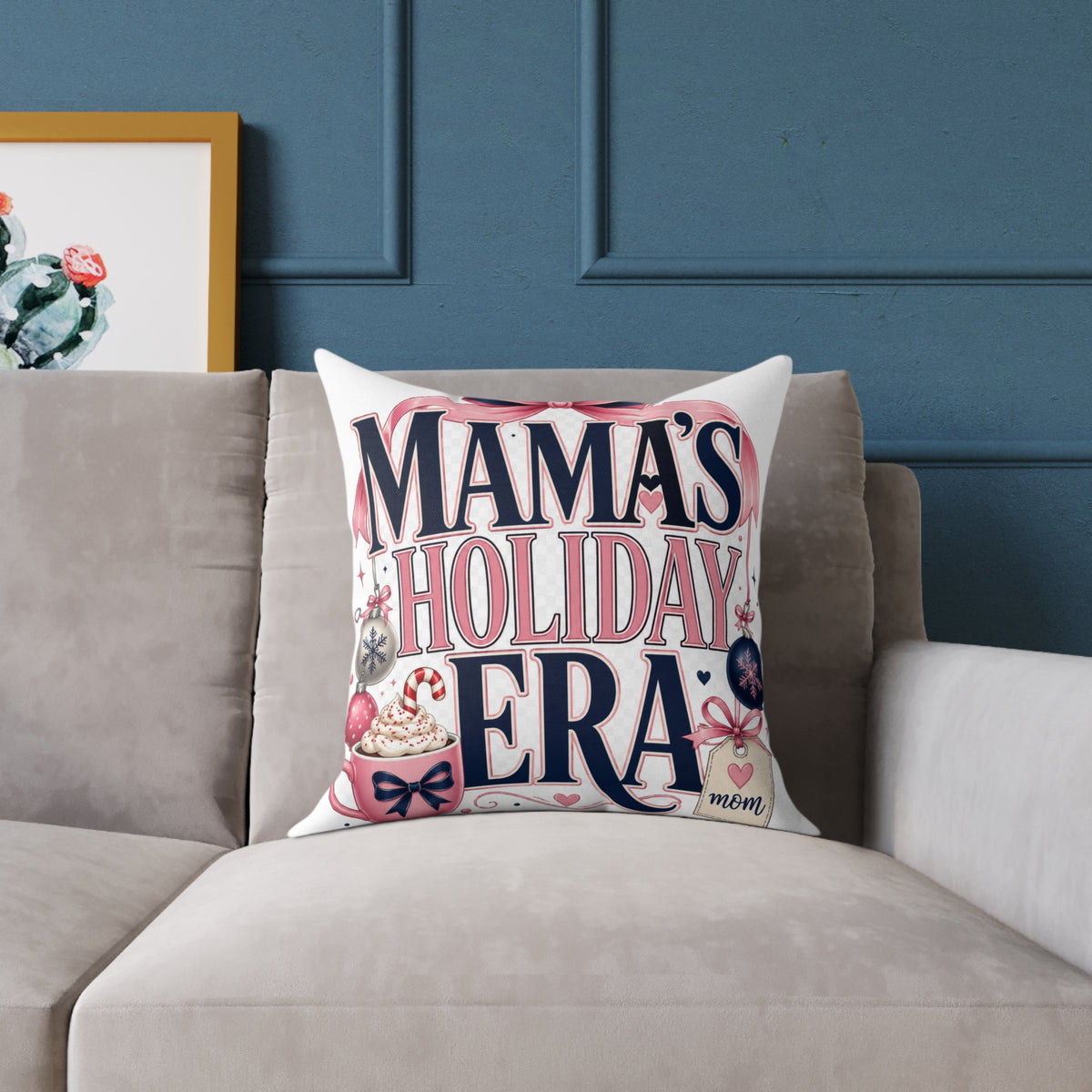Mama's Holiday Era Modern Day Christmas Square Poly Canvas Pillow