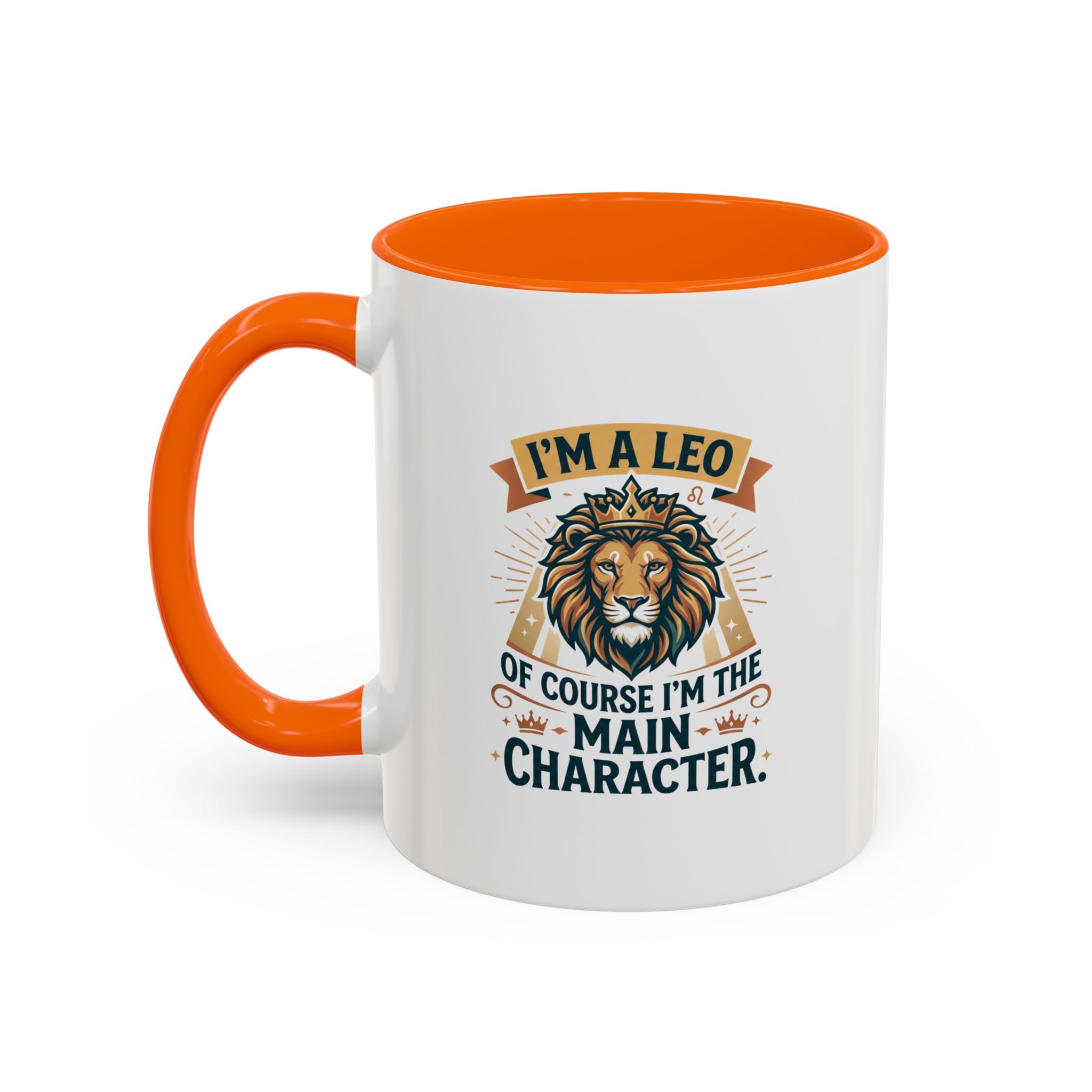 Leo Coffee Mug – “I’m a Leo, Of Course I’m the Main Character” Accent Mug