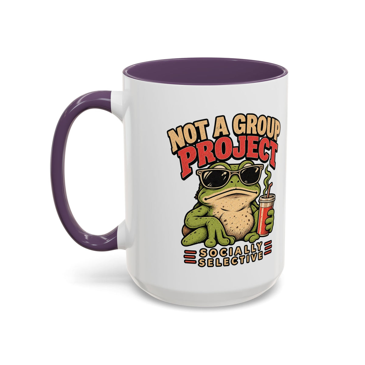 Funny And Witty "Not A Group Project" Accent Coffee Mug (11, 15oz)