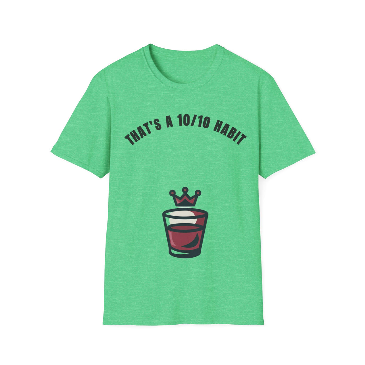 That's a 10/10 Habit T-Shirt — Coffee & Routine Graphic Tee - Trending Now - September 2026