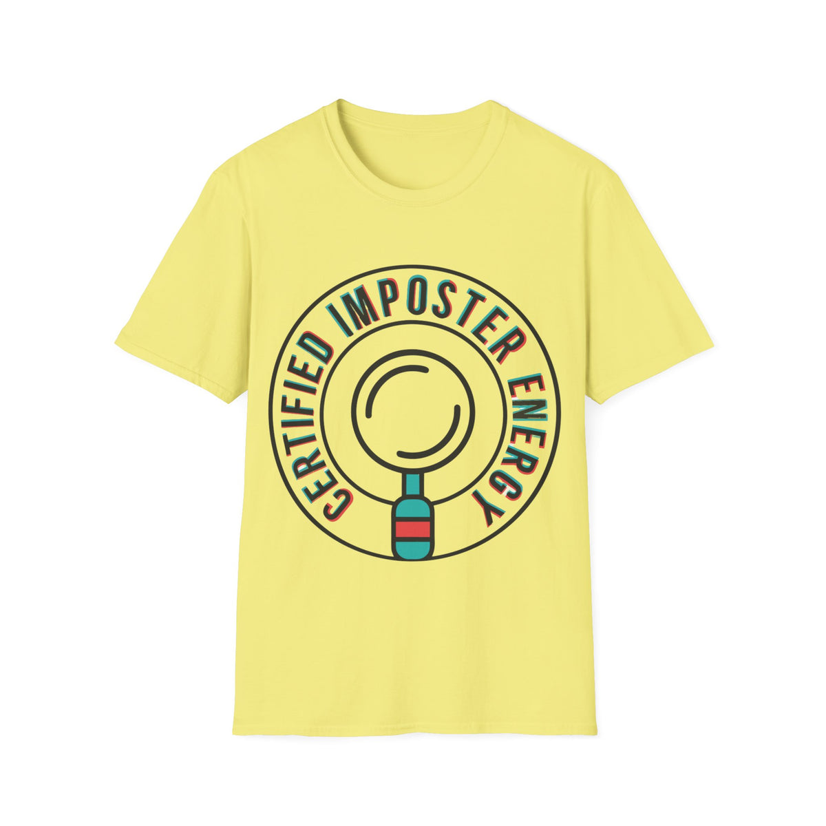 Certified Imposter Energy T-Shirt - Trending Now - August 2026