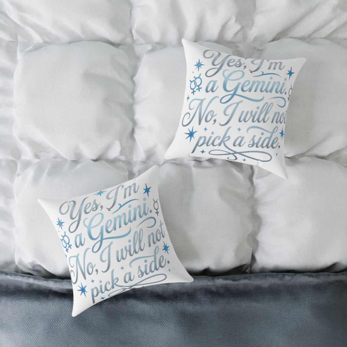 Gemini Zodiac Yes I'm A Gemini. No, I will Not Pick A Side Square Poly Canvas Pillow