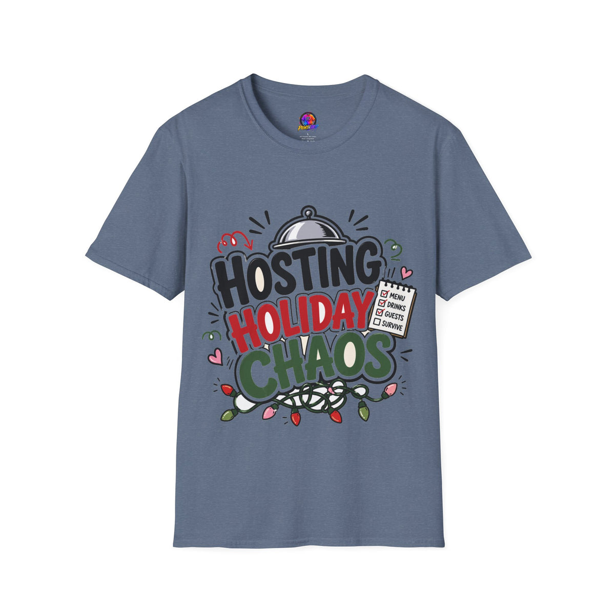 Hosting Holiday Chaos T-Shirt — Funny Christmas Party Host Tee
