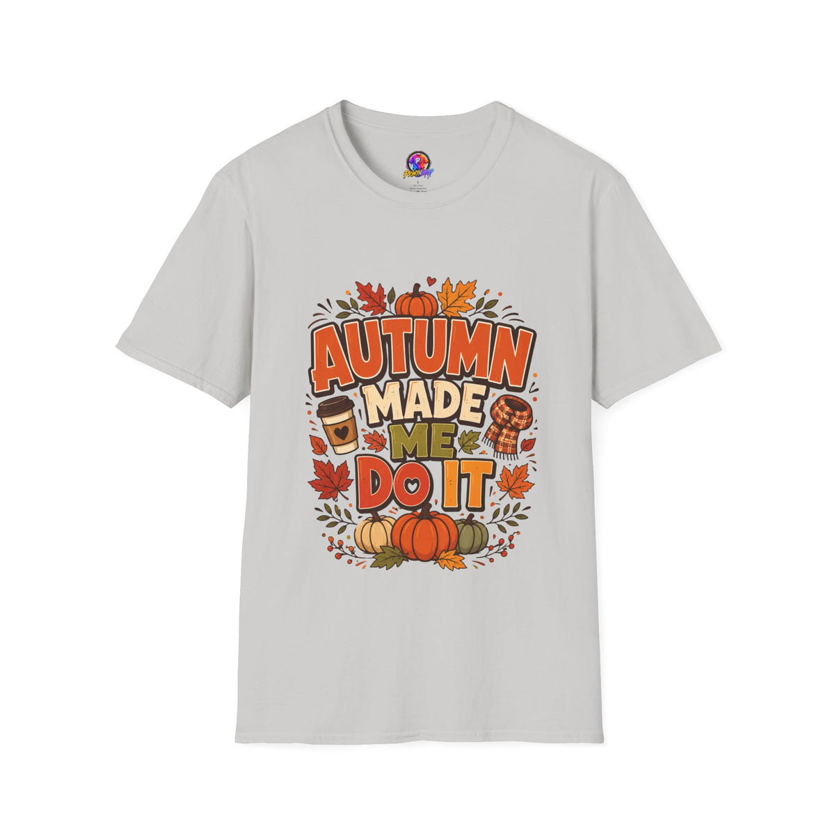 Thanksgiving T-shirt Autumn Made Me Do It T-Shirt — Fall Pumpkin & Leaves Graphic Tee