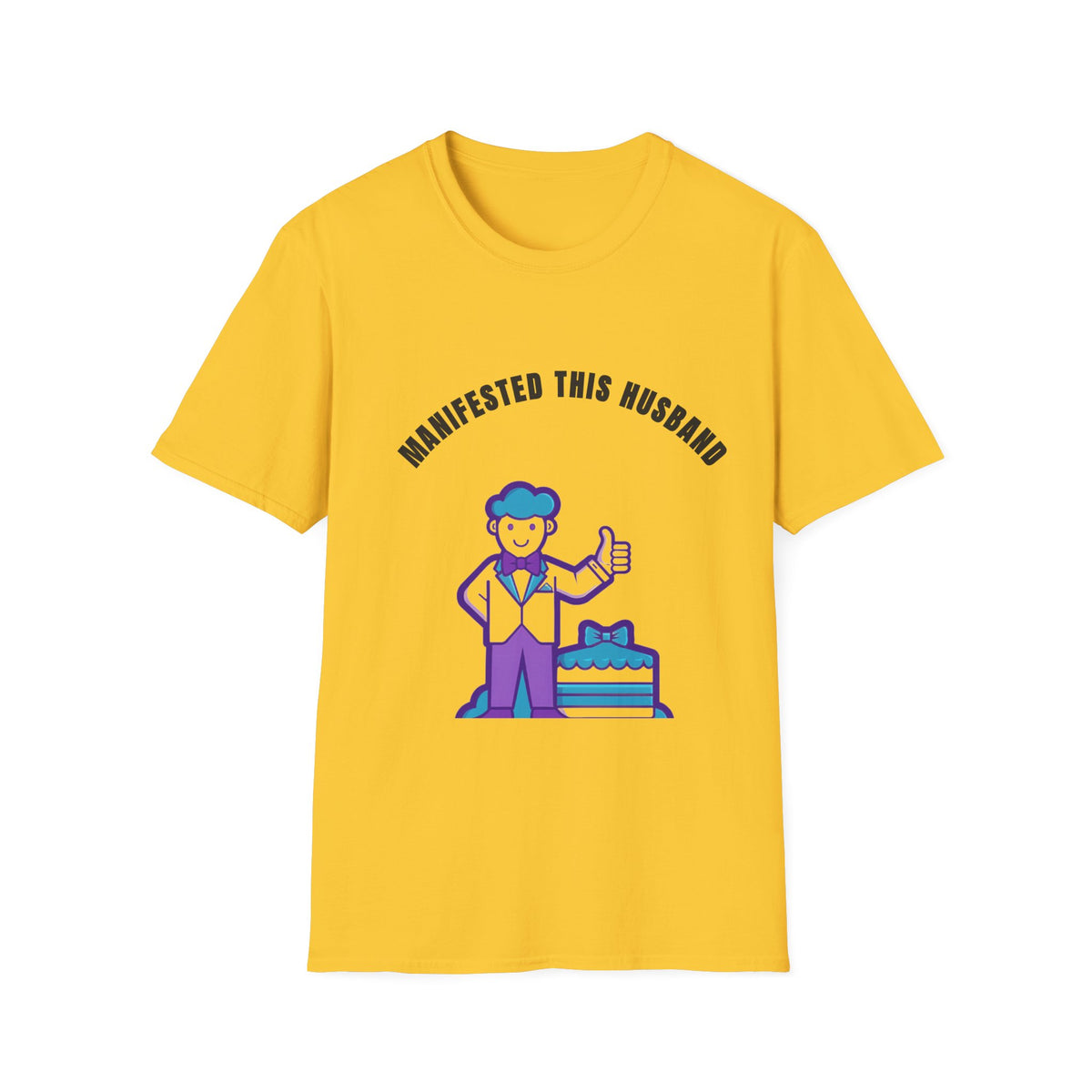 Manifested This Husband T-Shirt — Funny Couple Gift Tee - Trending Now - September 2026