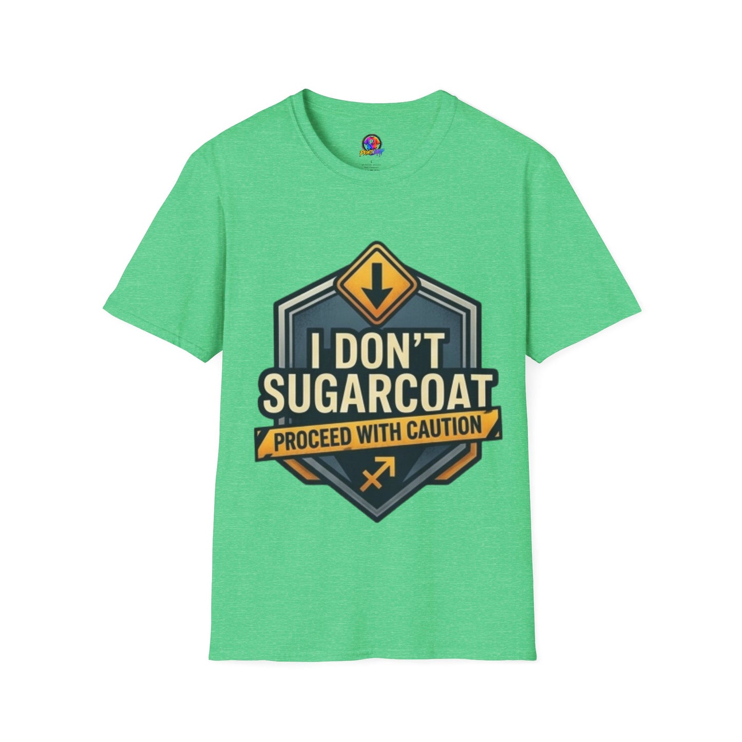 I Don't Sugarcoat T-Shirt — Funny Bold Graphic Tee (Proceed With Caution)