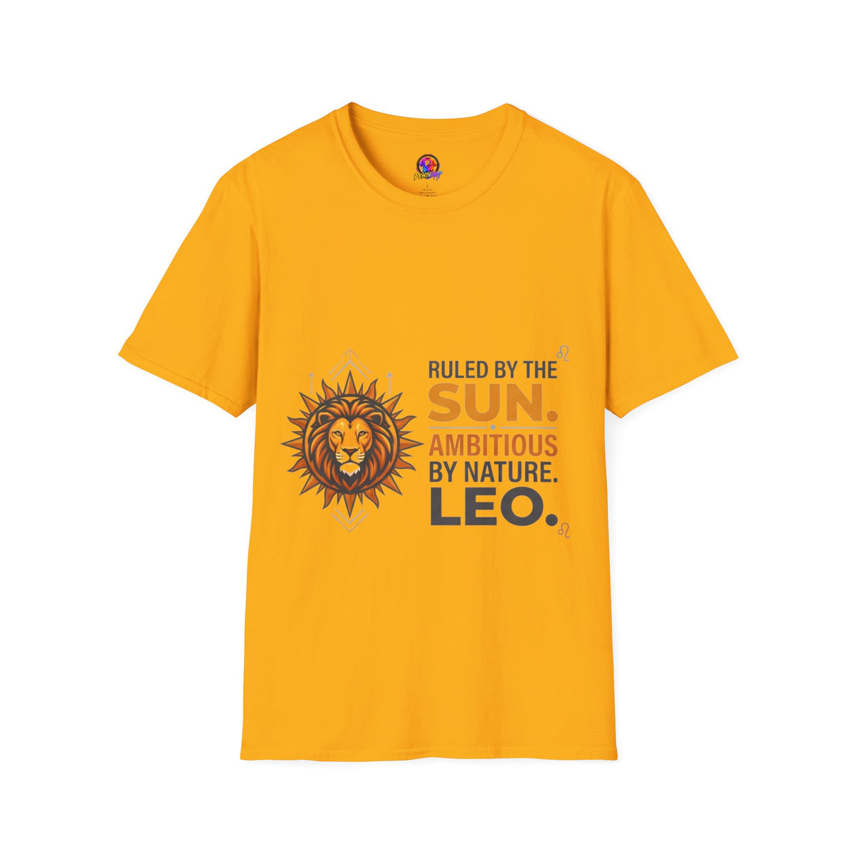 Leo Zodiac T-Shirt — "Ruled by the Sun. Ambitious by Nature. LEO."