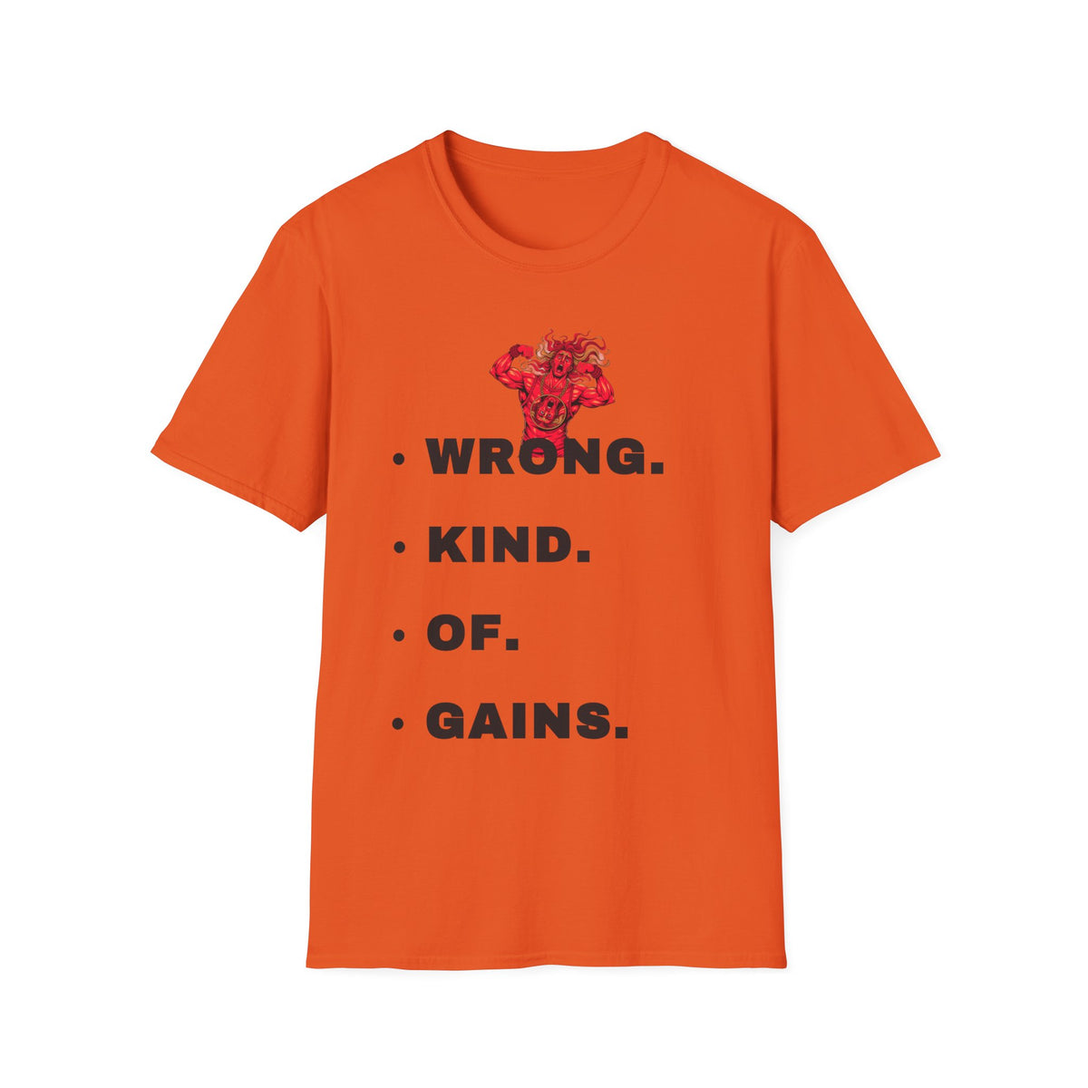 T-Shirt — “Wrong. Kind. Of. Gains.” Gym Funny Fitness Tee - Trending Now - September 2026