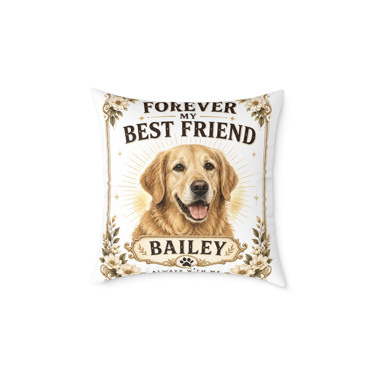 Forever My Best Friend Personalized Dog Milo Bailey Dog Dad Mom Pillow — Custom Pet Name Golden Retriever Throw Pillow