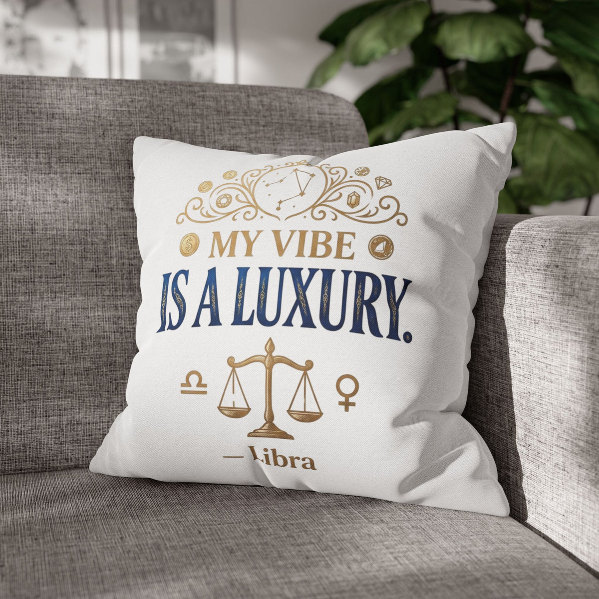 Libra Zodiac My Vibe Is A Luxury Spun Polyester Square Pillowcase