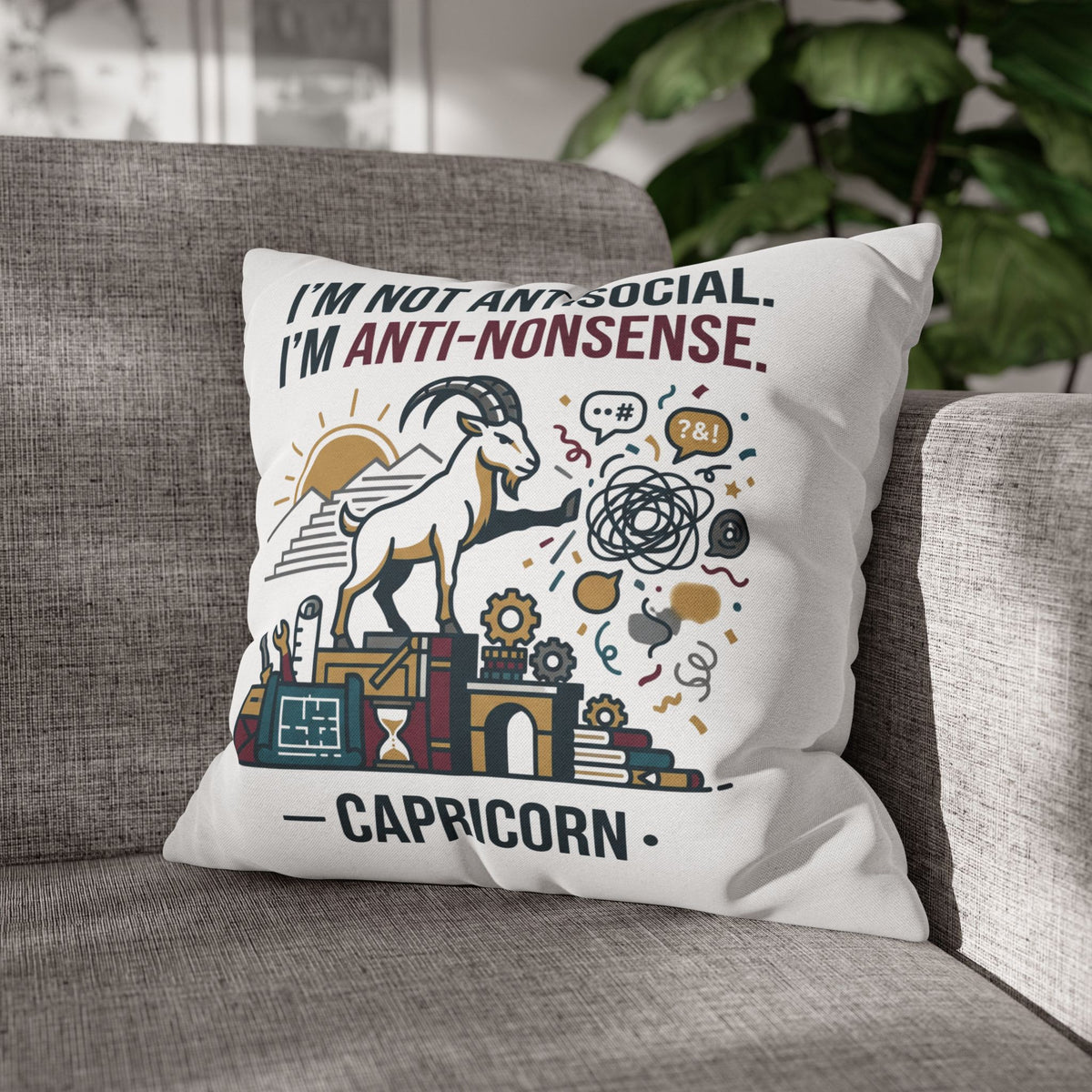 Capricorn Pillowcase — "I’m Not Antisocial, I’m Anti-Nonsense" Zodiac Decor