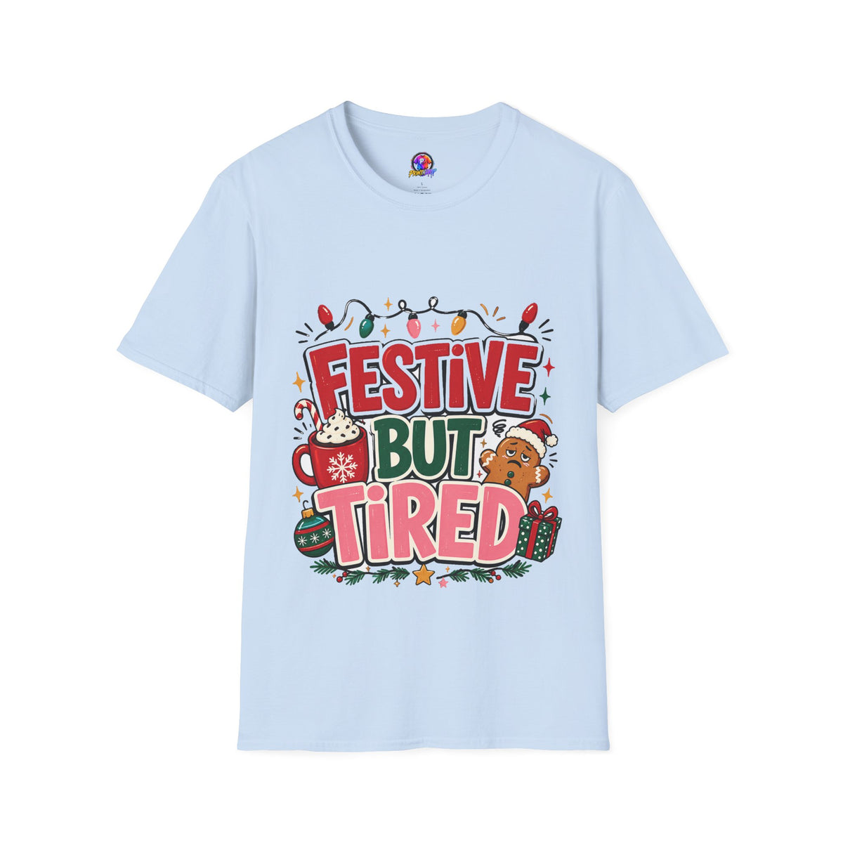 Festive But Tired T-Shirt — Holiday Christmas Crew Tee with Lights & Gingerbread