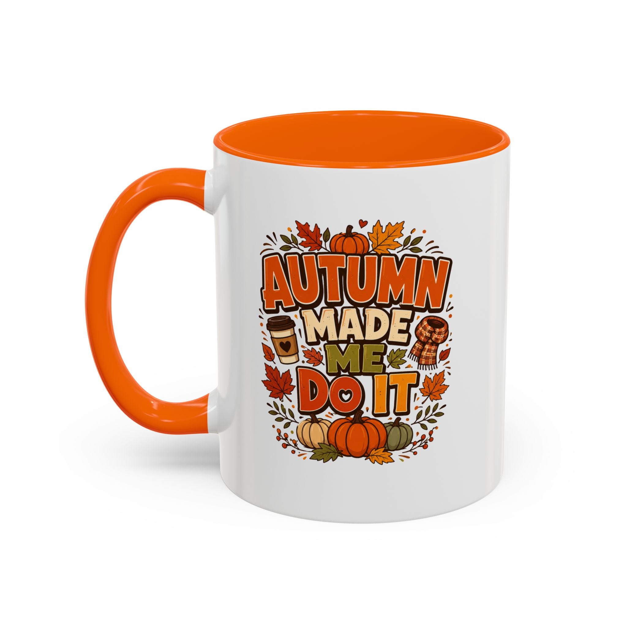 Thanksgiving Mug Autumn Made Me Do It Coffee Mug