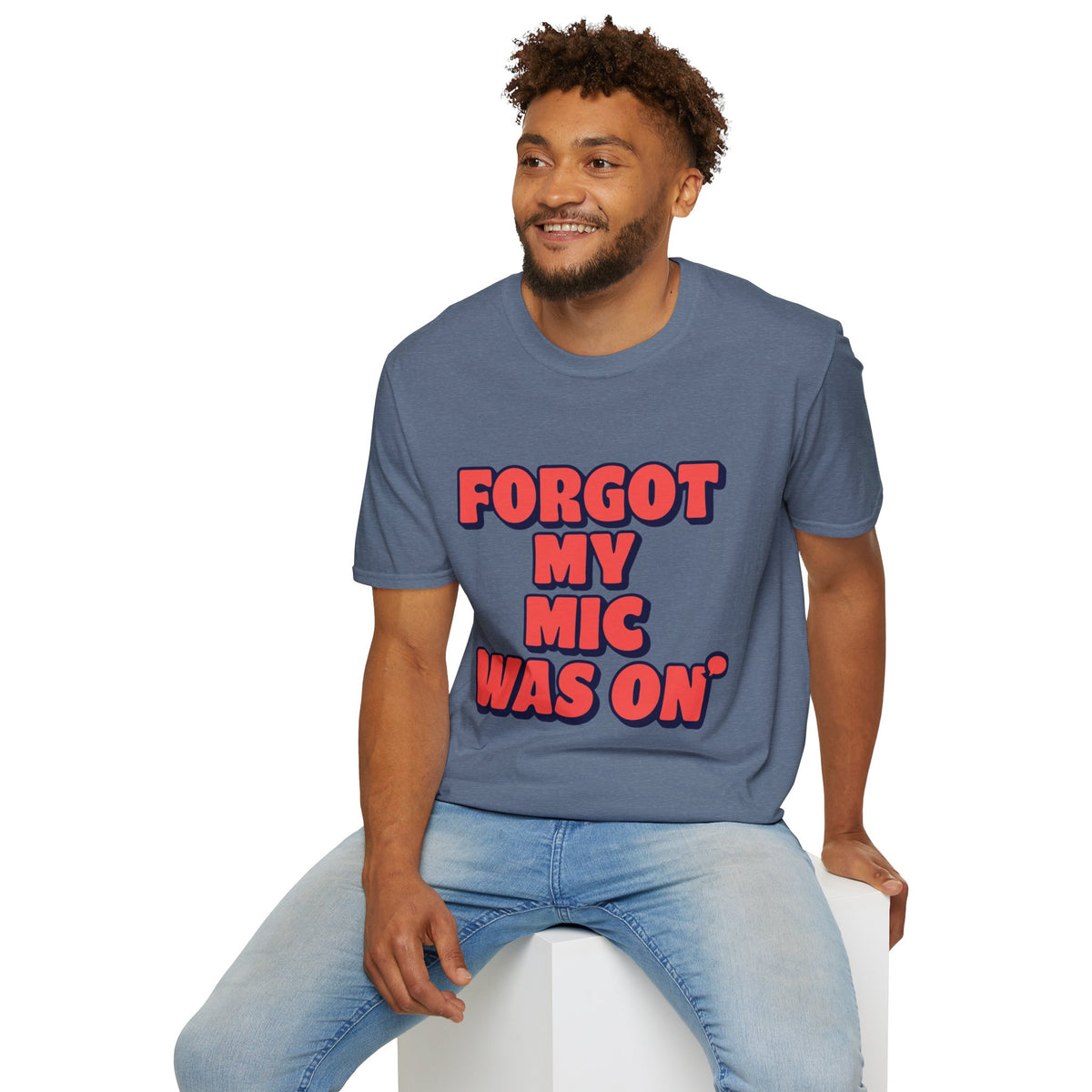 Forgot My Mic Was On T‑Shirt — Funny Video Call Graphic Tee - Trending Now - August 2026