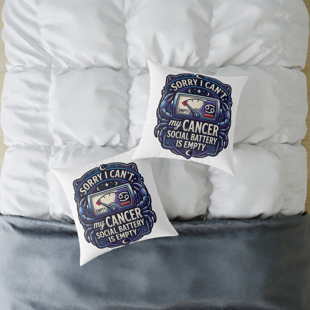 Cancer Zodiac Pillow Sorry I can't My Cancer Social Battery Is Empty Square Poly Canvas Pillow