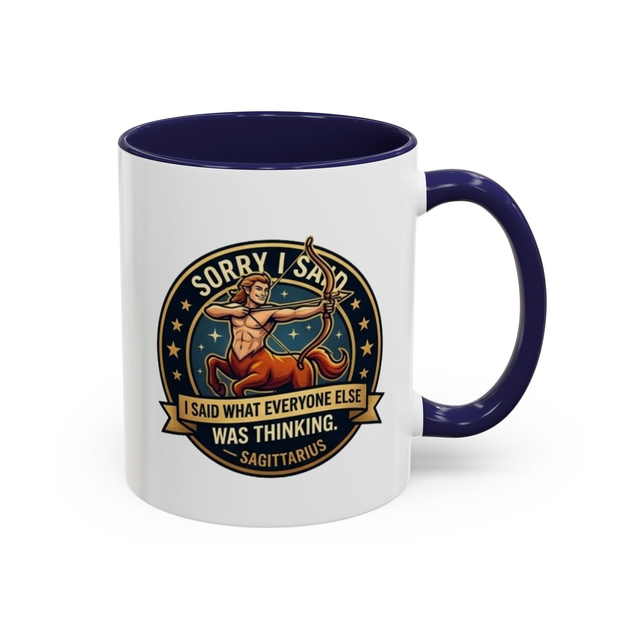 Sagittarius Coffee Mug — "Sorry I Said What Everyone Else Was Thinking" Zodiac Archer Accent Mug