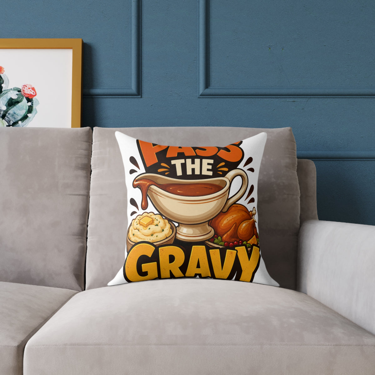 Thanksgiving Pass the Gravy Pillow — Thanksgiving Decorative Throw Pillow
