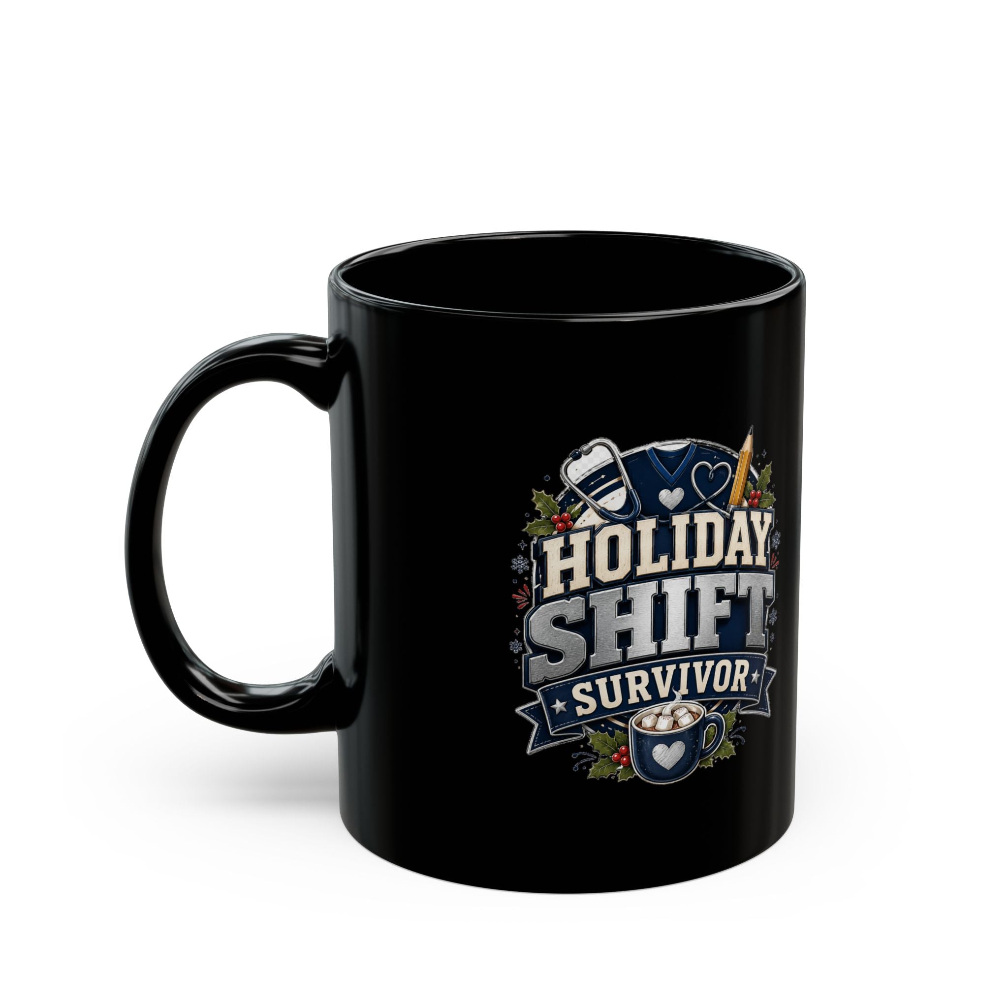 Modern Day Christmas Holiday Shift Survivor Mug – Funny Nurse/Healthcare Worker Coffee Cup