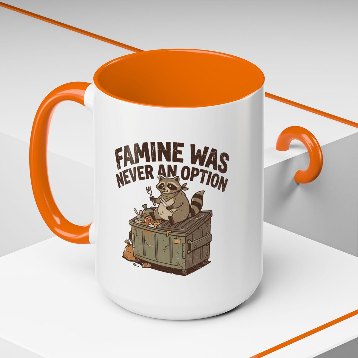 Funny And Witty "Famine Was Never An Option" Accent Coffee Mug (11, 15oz)