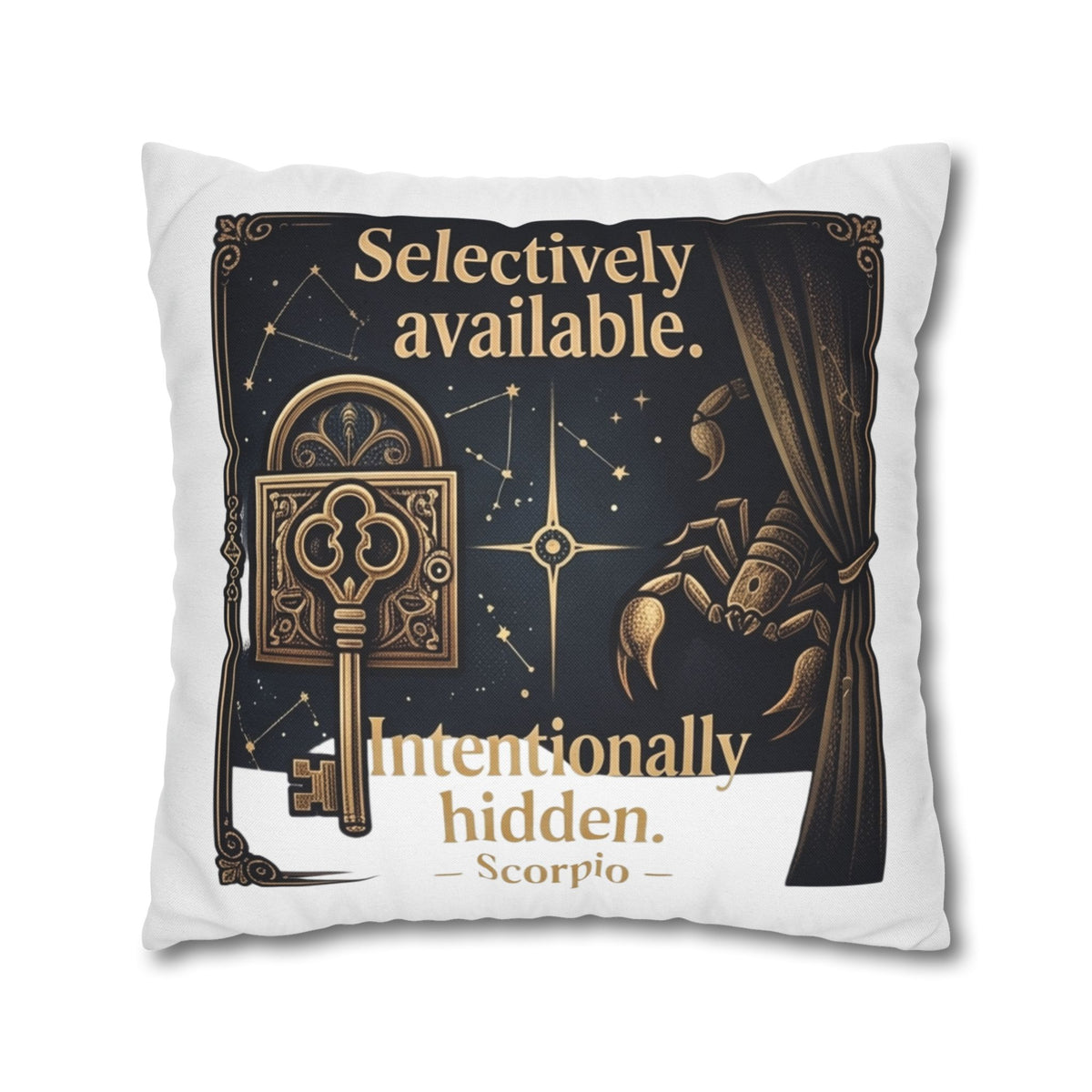Scorpio Decorative Pillow pillowcase - "Selectively Available. Intentionally Hidden." Astrological Accent Pillow