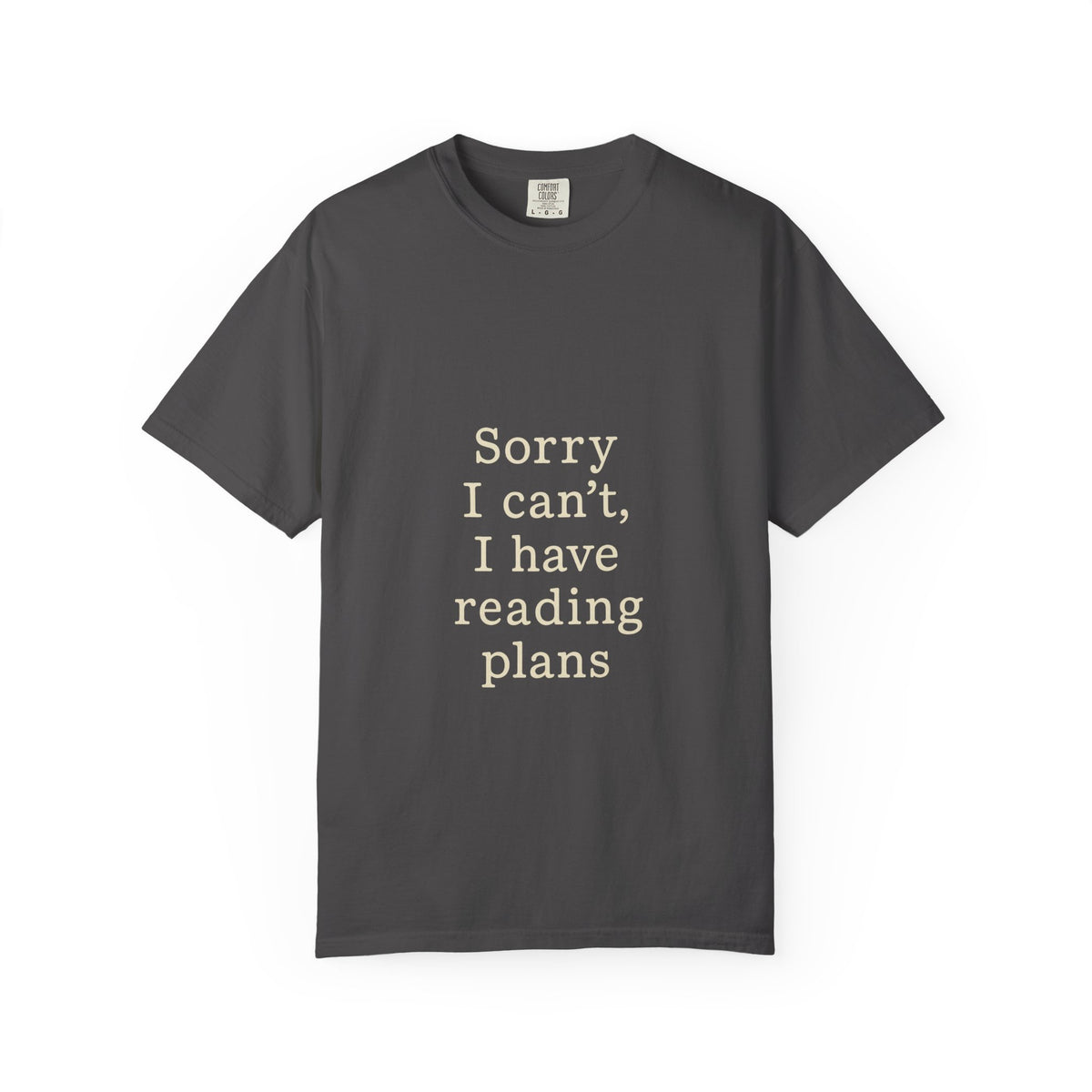 Reading Plans T-Shirt — "Sorry I Can't, I Have Reading Plans" Literary Tee - Trending Now - October 2026