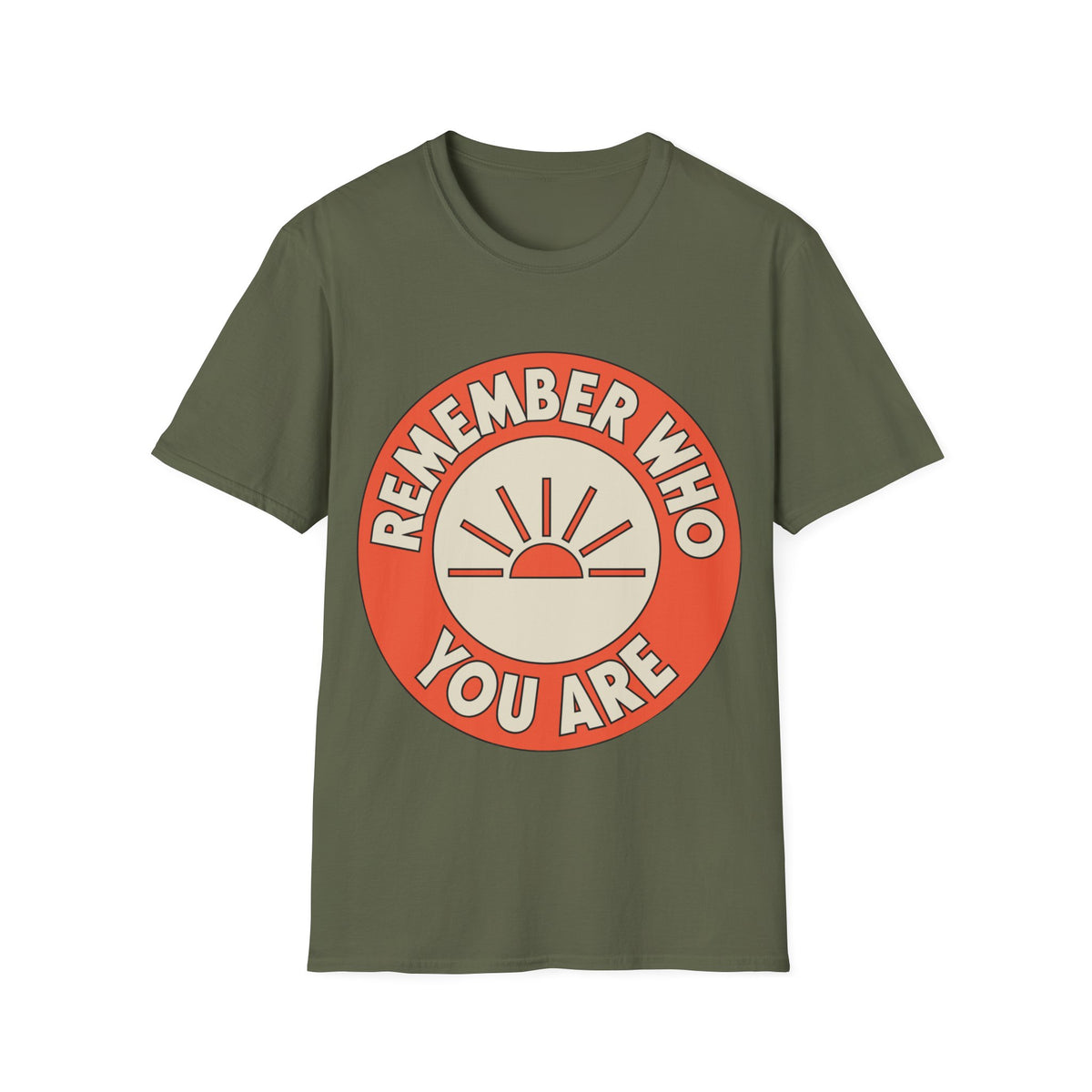 Remember Who You Are T‑Shirt - Trending Now - August 2026