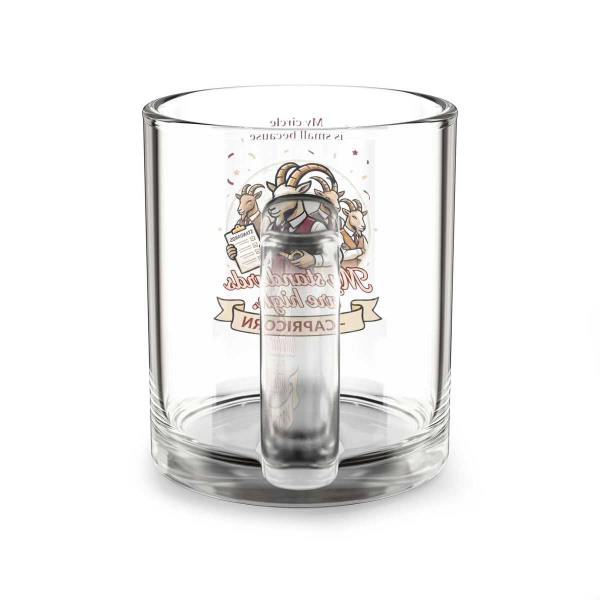 Capricorn Glass Mug — "My Standards Are High" Zodiac Coffee Cup, 10oz