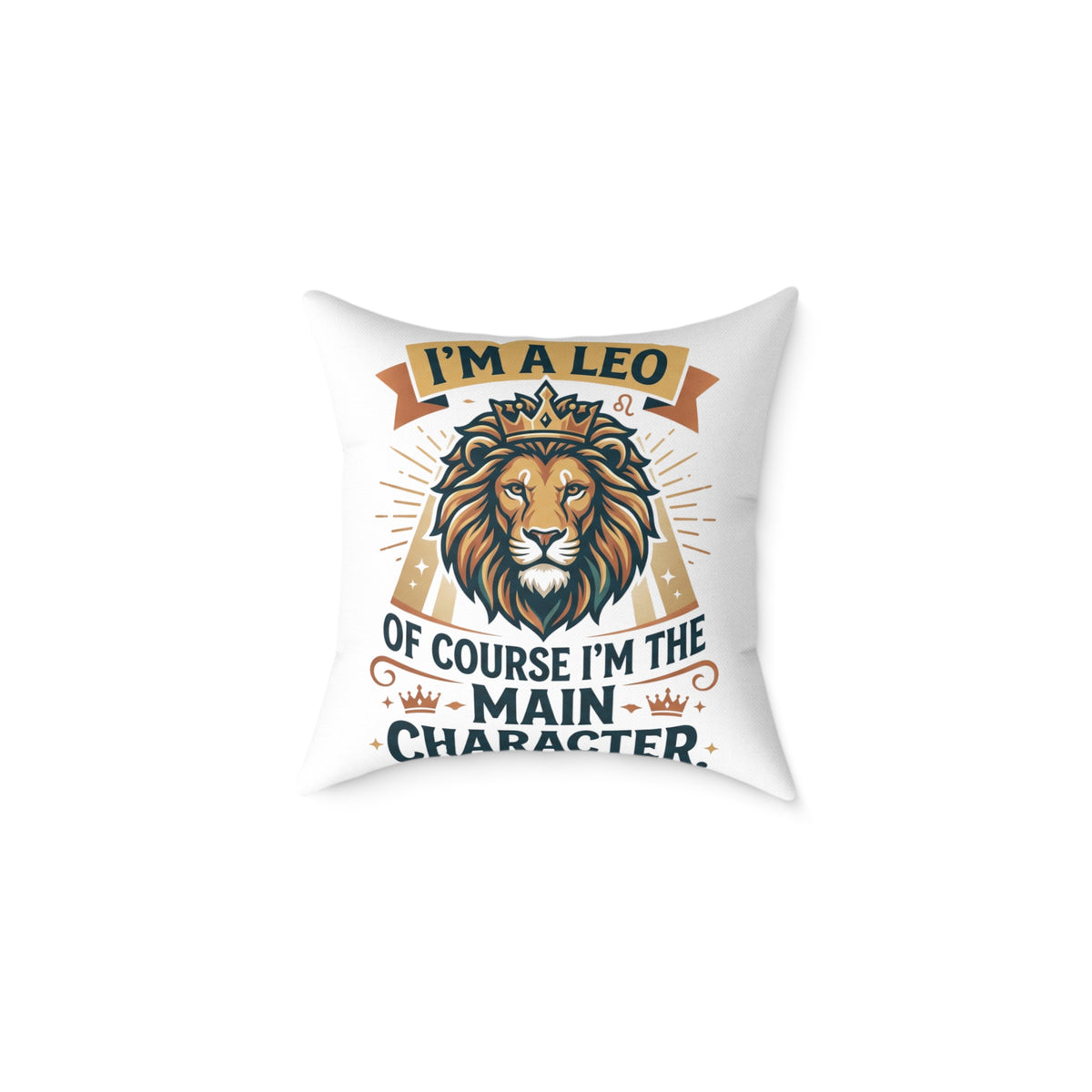 Leo Zodiac I'm The  Main Character Square Poly Canvas Pillow