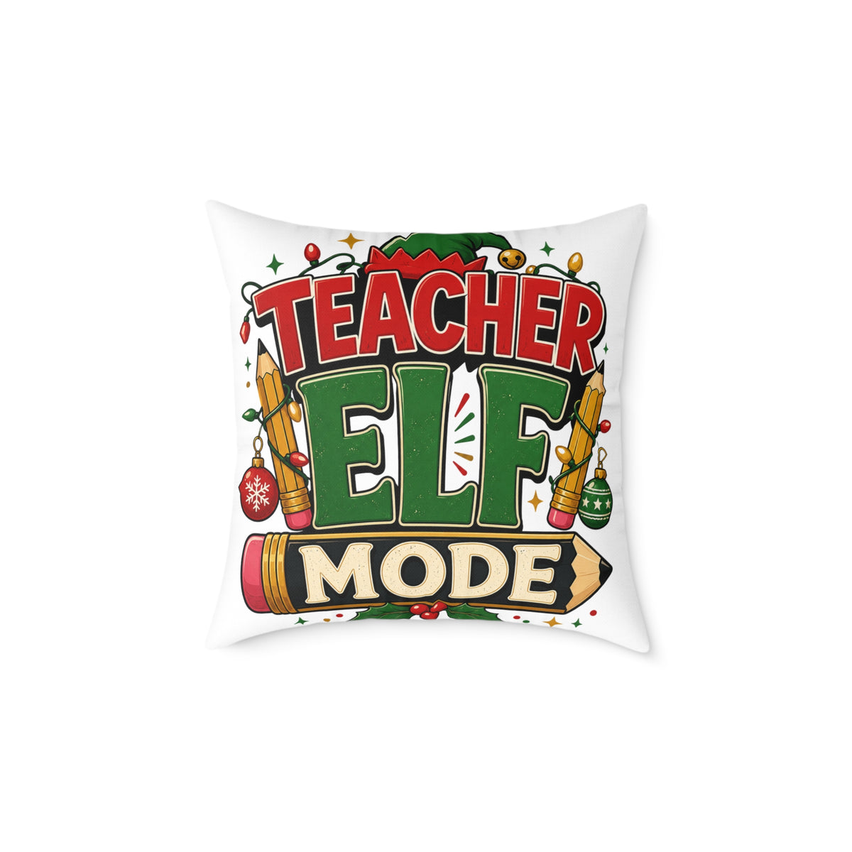 Christmas Teacher Elf Mode Pillow — Christmas Holiday Classroom Decor