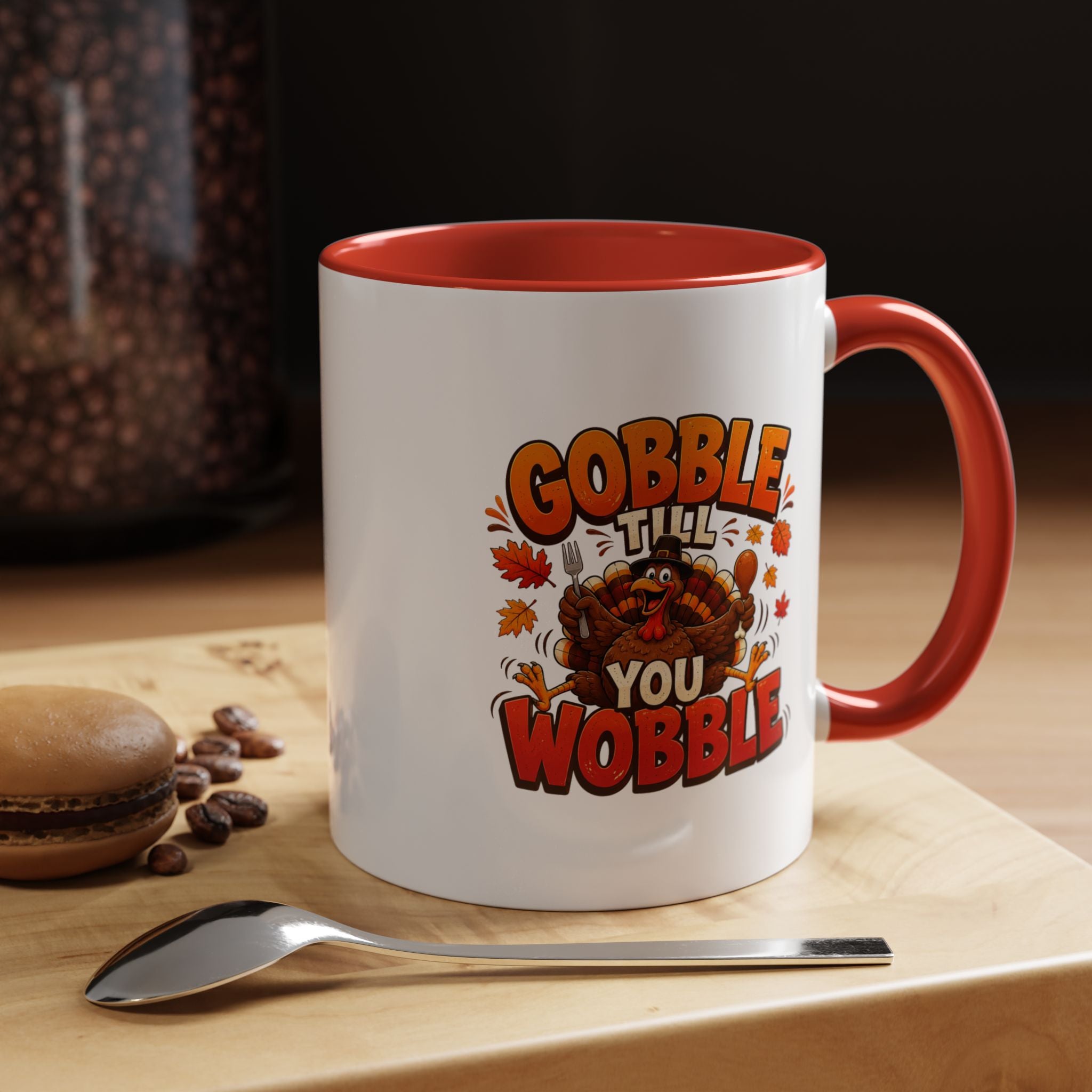 Thanksgiving Mug Gobble ’Til You Wobble Thanksgiving Coffee Mug