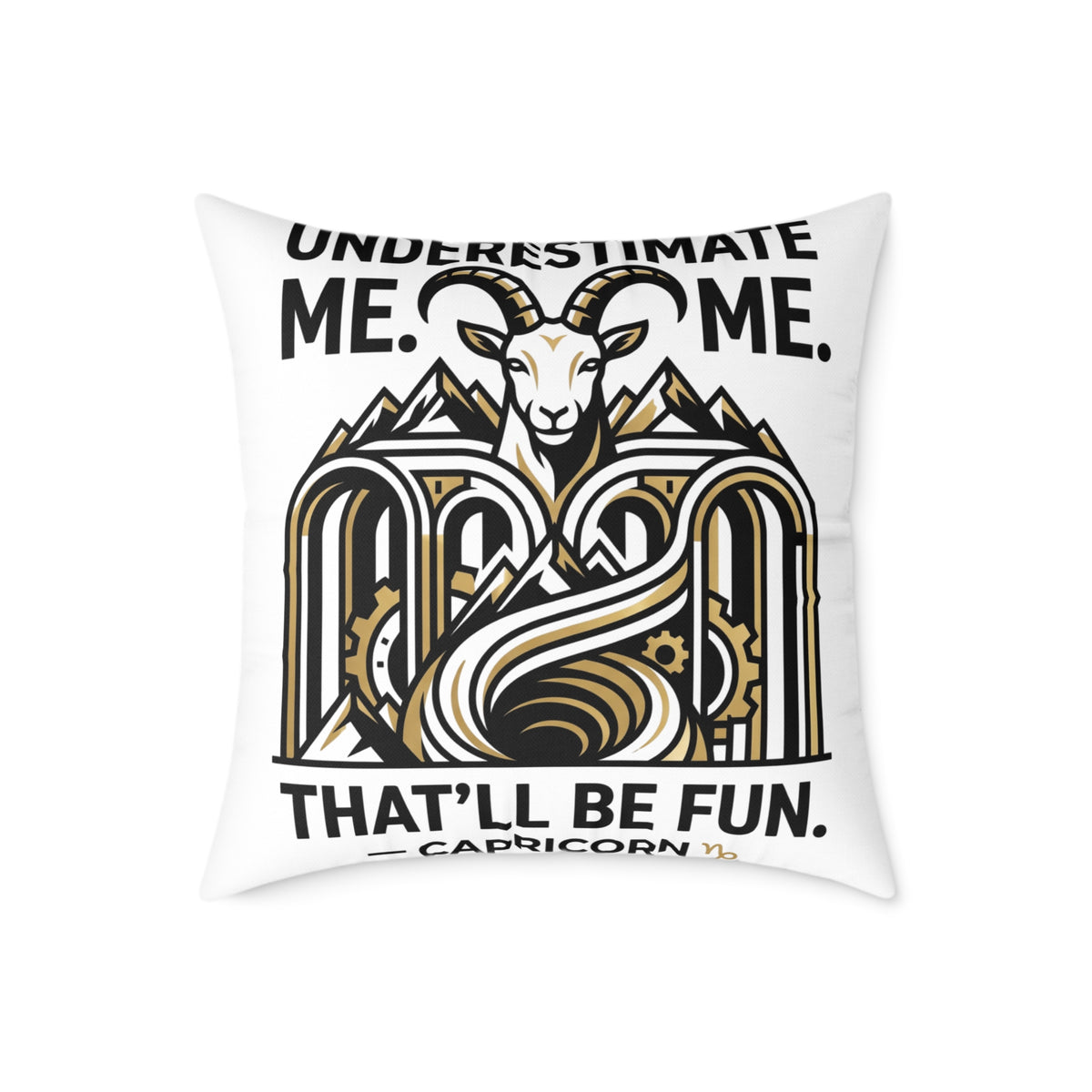 Capricorn Goat Throw Pillow — "Underestimate Me That'll Be Fun" Zodiac Decor