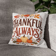 Thanksgiving Thankful Always Throw Pillowcase — Autumn Pumpkin & Leaf Thanksgiving Decor