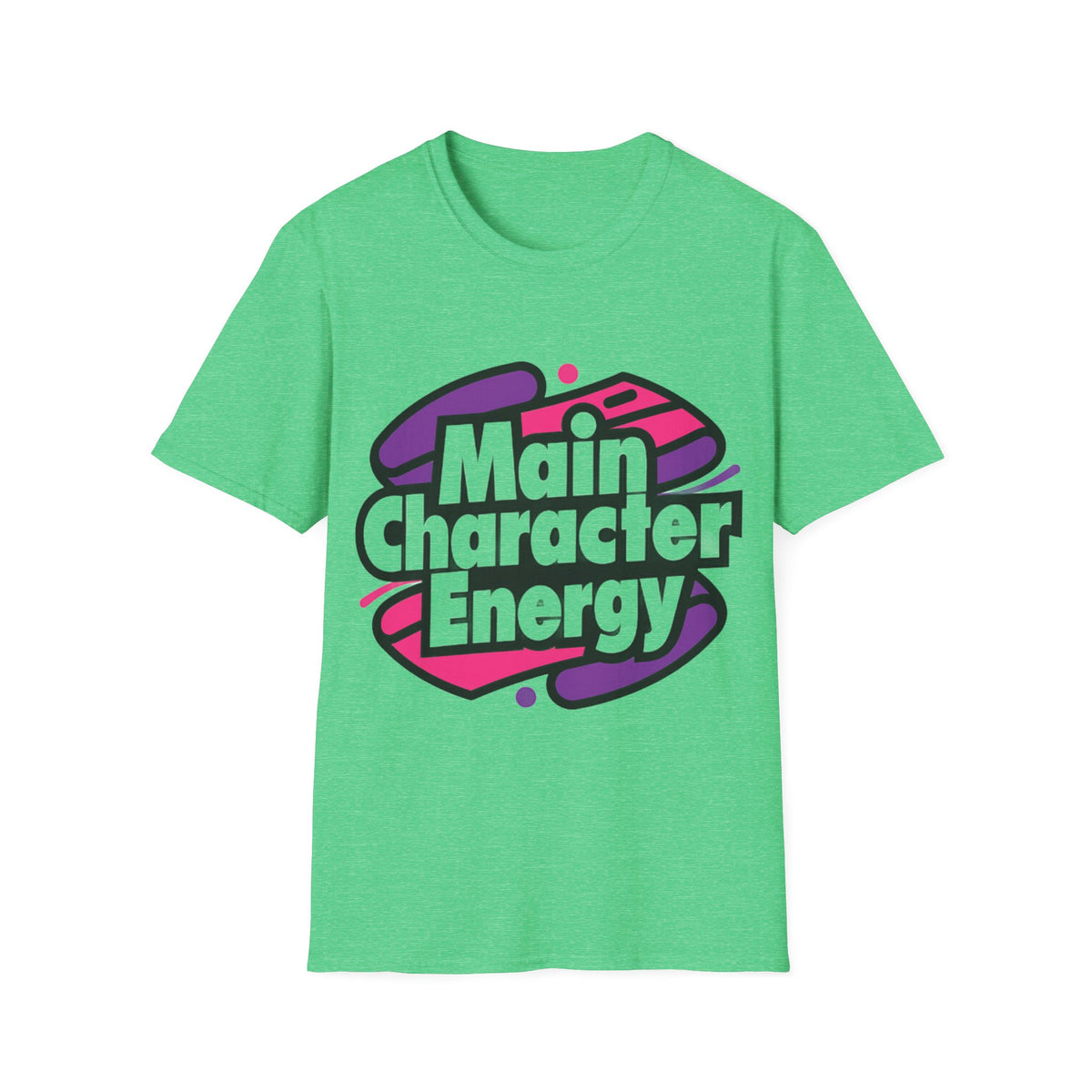 Main Character Energy T-Shirt - Trending Now - August 2026