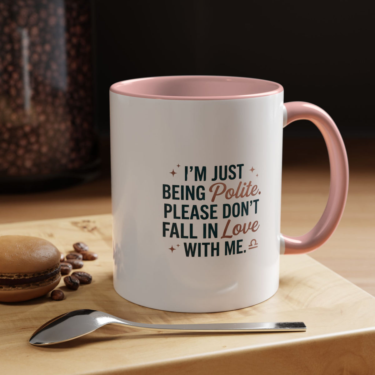 Libra Zodiac I'm Just Being Polite Coffee Mug — Funny Romantic Humor Accent Mug