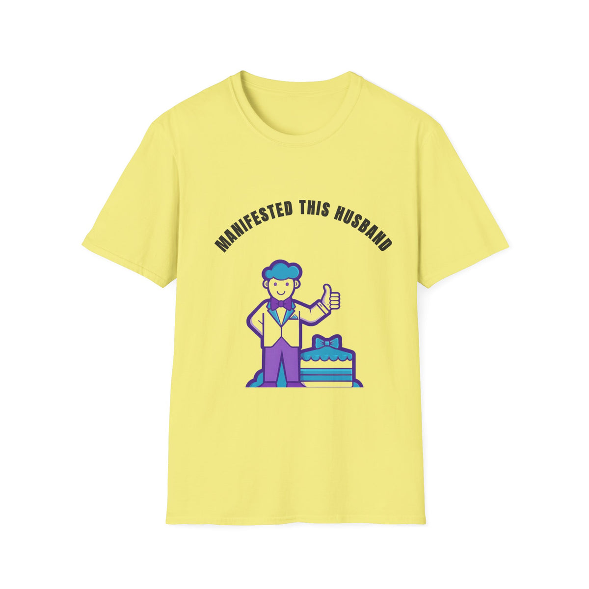 Manifested This Husband T-Shirt — Funny Couple Gift Tee - Trending Now - September 2026