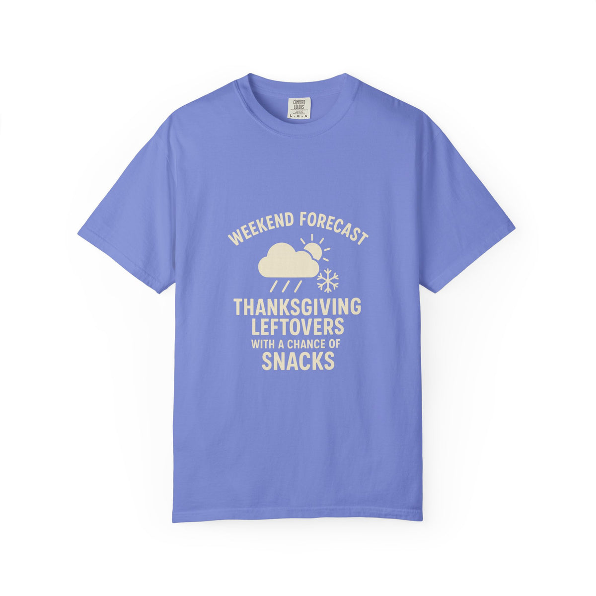 Thanksgiving Leftovers T-Shirt — “Weekend Forecast: Thanksgiving Leftovers with a Chance of Snacks” - Trending Now - October 2026