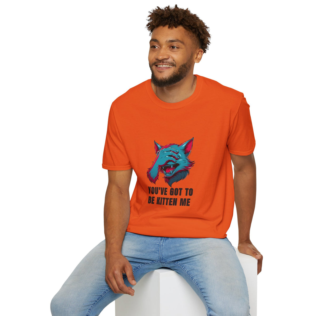 You've Got to Be Kitten Me T-Shirt — Funny Cat Graphic Tee - Trending Now - August 2026
