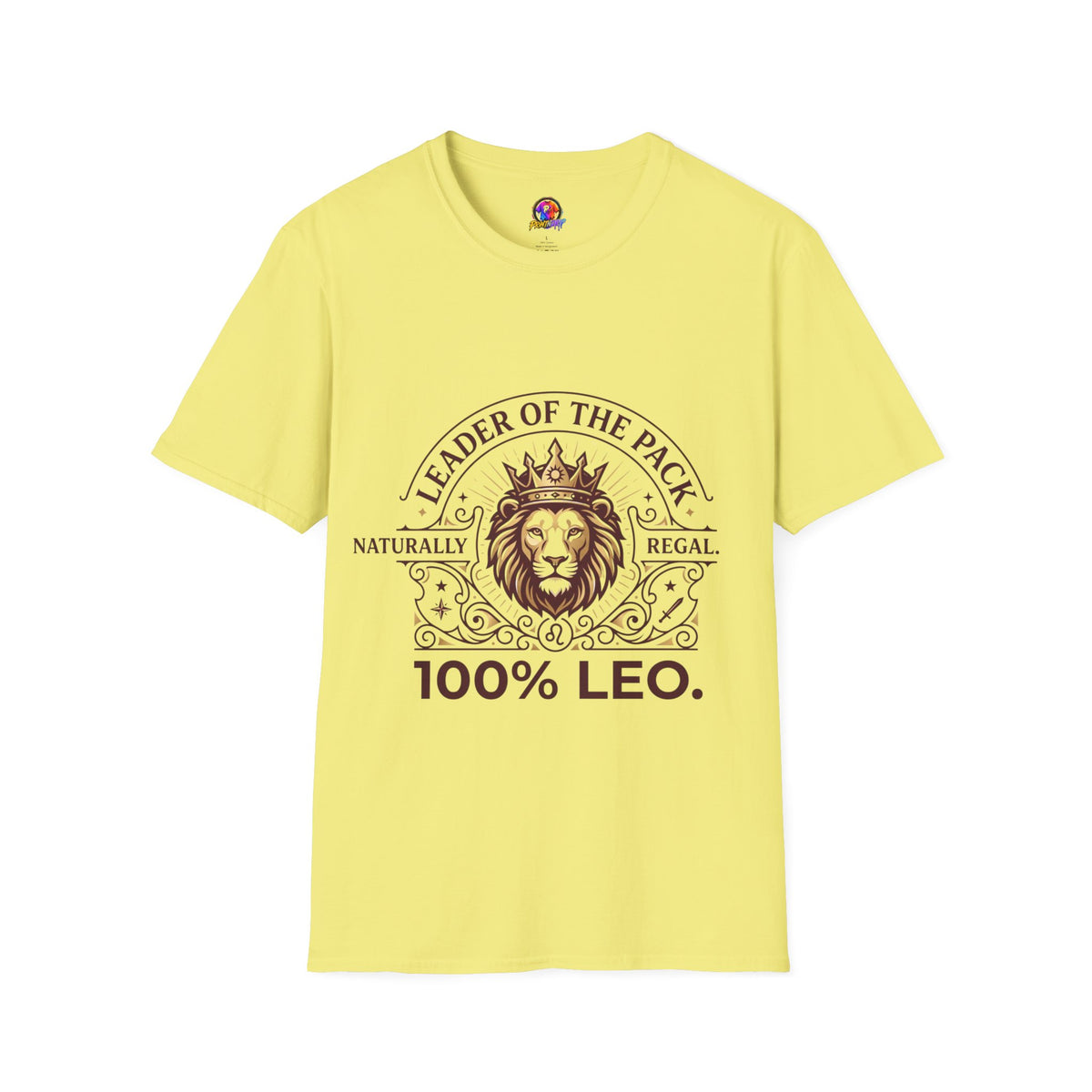 Leo Leader of the Pack T-Shirt — 100% Leo Zodiac Lion Tee