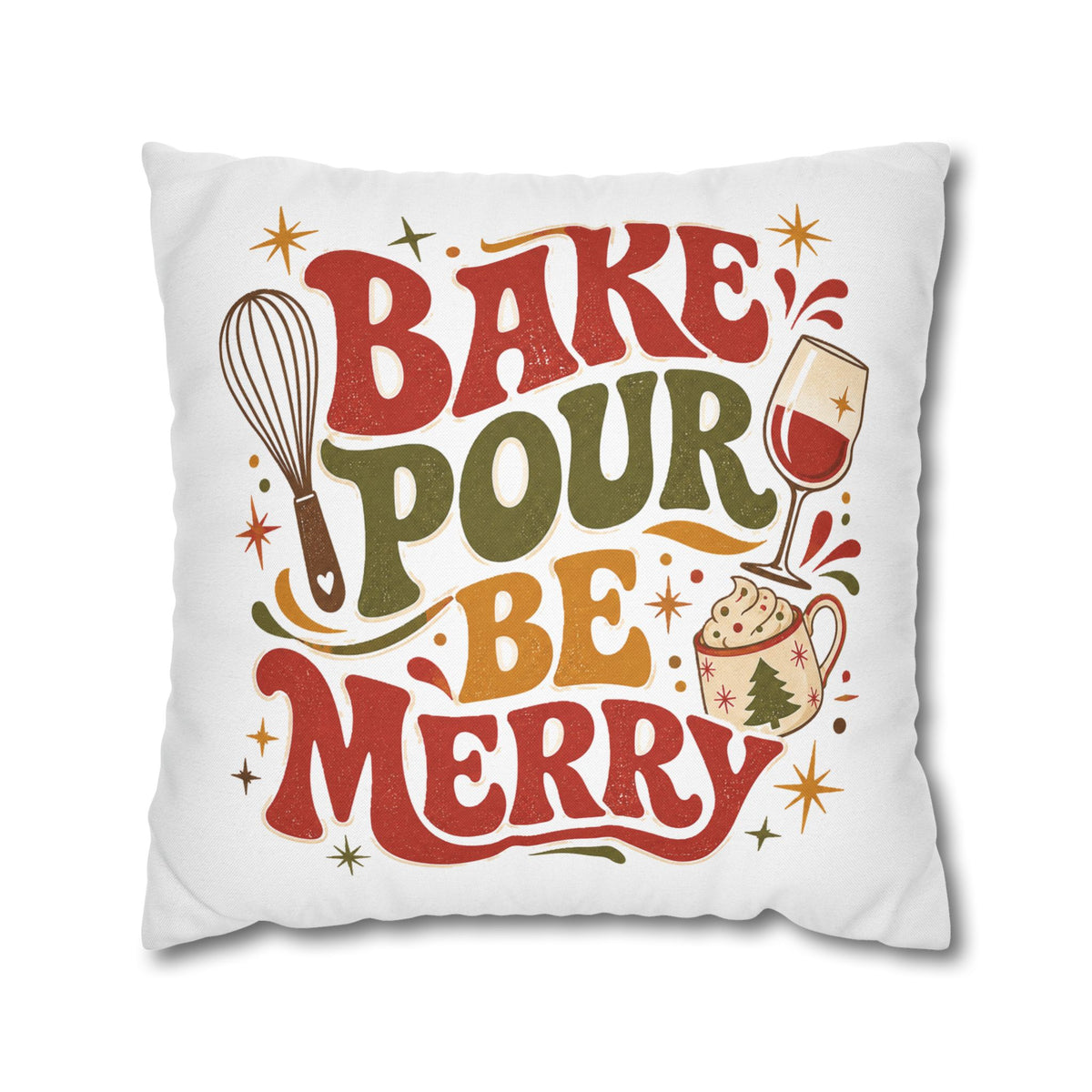 Christmas Holiday Baking Pillowcase— "Bake Pour Be Merry" Decorative Throw Pillowcase