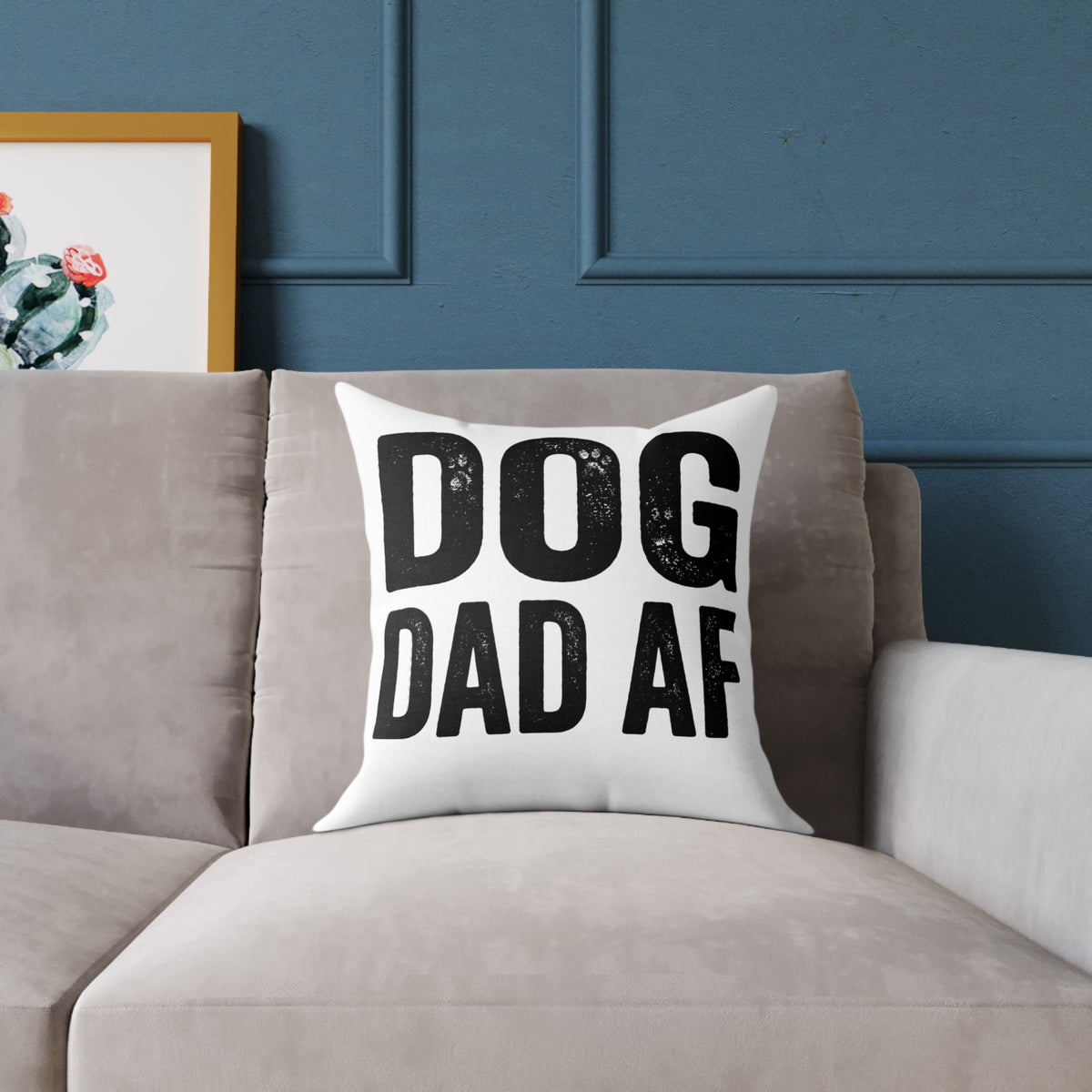 Funny Dog Dad AF Pillow — Funny Square Decorative Pillow for Dog Lovers