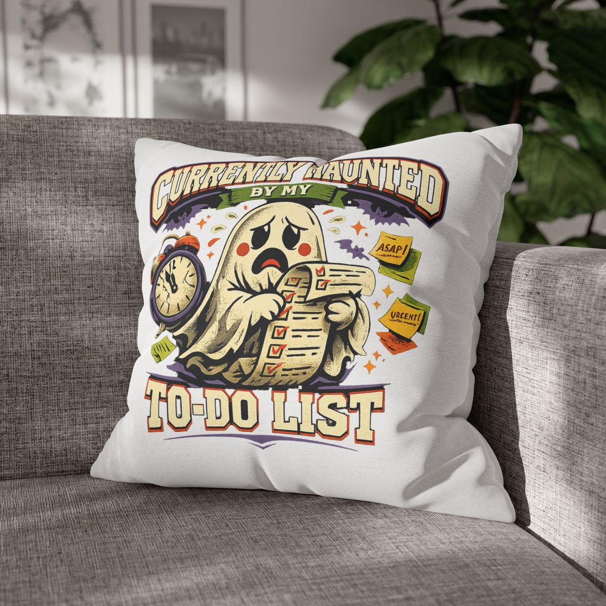 Halloween Ghost Pillowcase — "Currently Haunted by My To-Do List" Decorative Throw Pillow