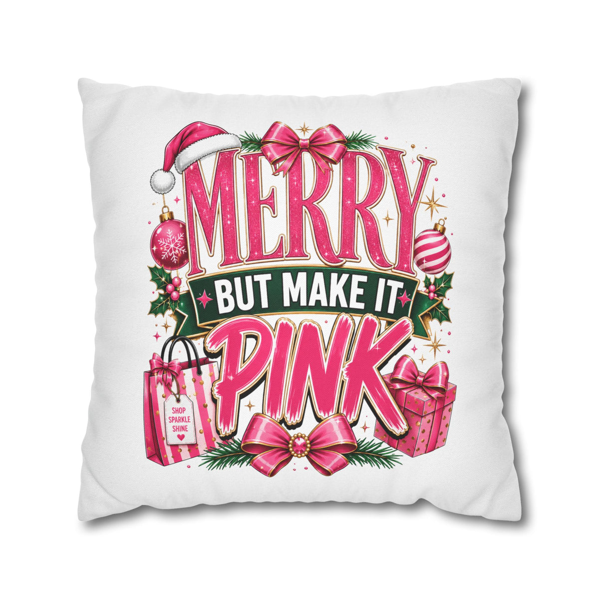 Christmas Merry But Make It Pink Christmas Pillowcase