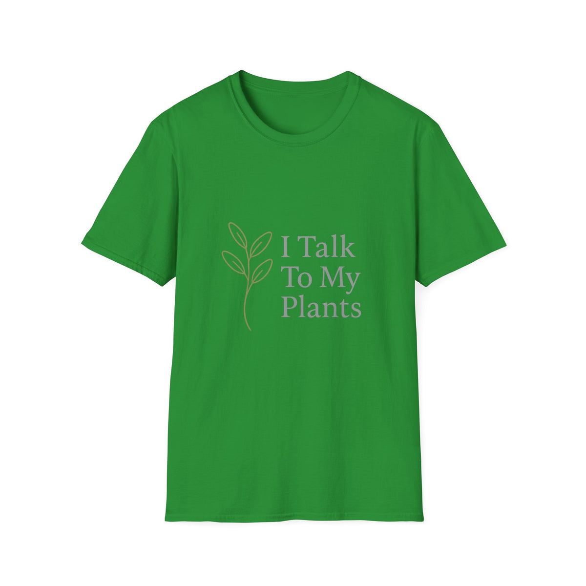 T-Shirt — "I Talk To My Plants" Minimalist Botanical Tee - Trending Now - August 2026