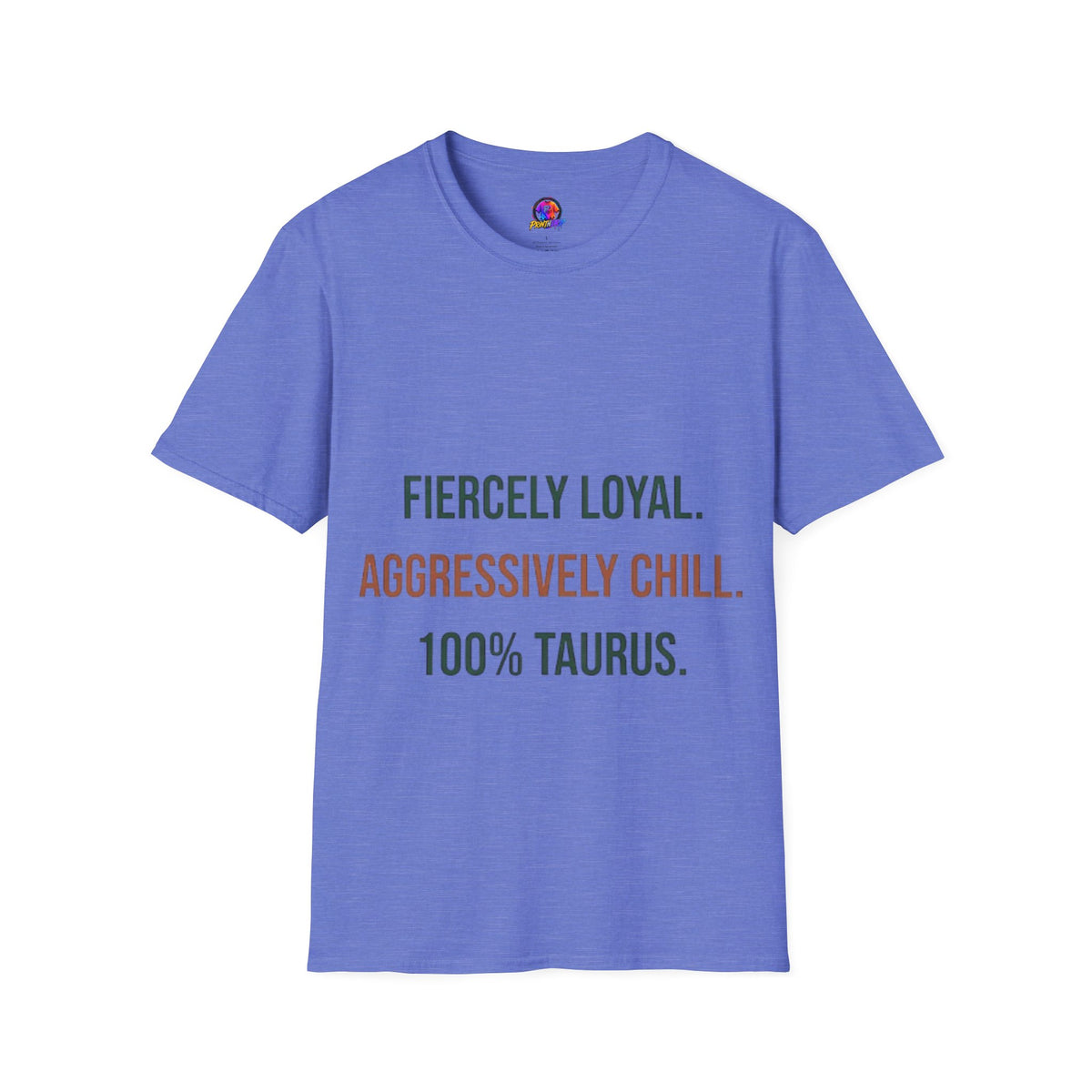 Fiercely Loyal Tee — Zodiac Taurus Graphic T-Shirt
