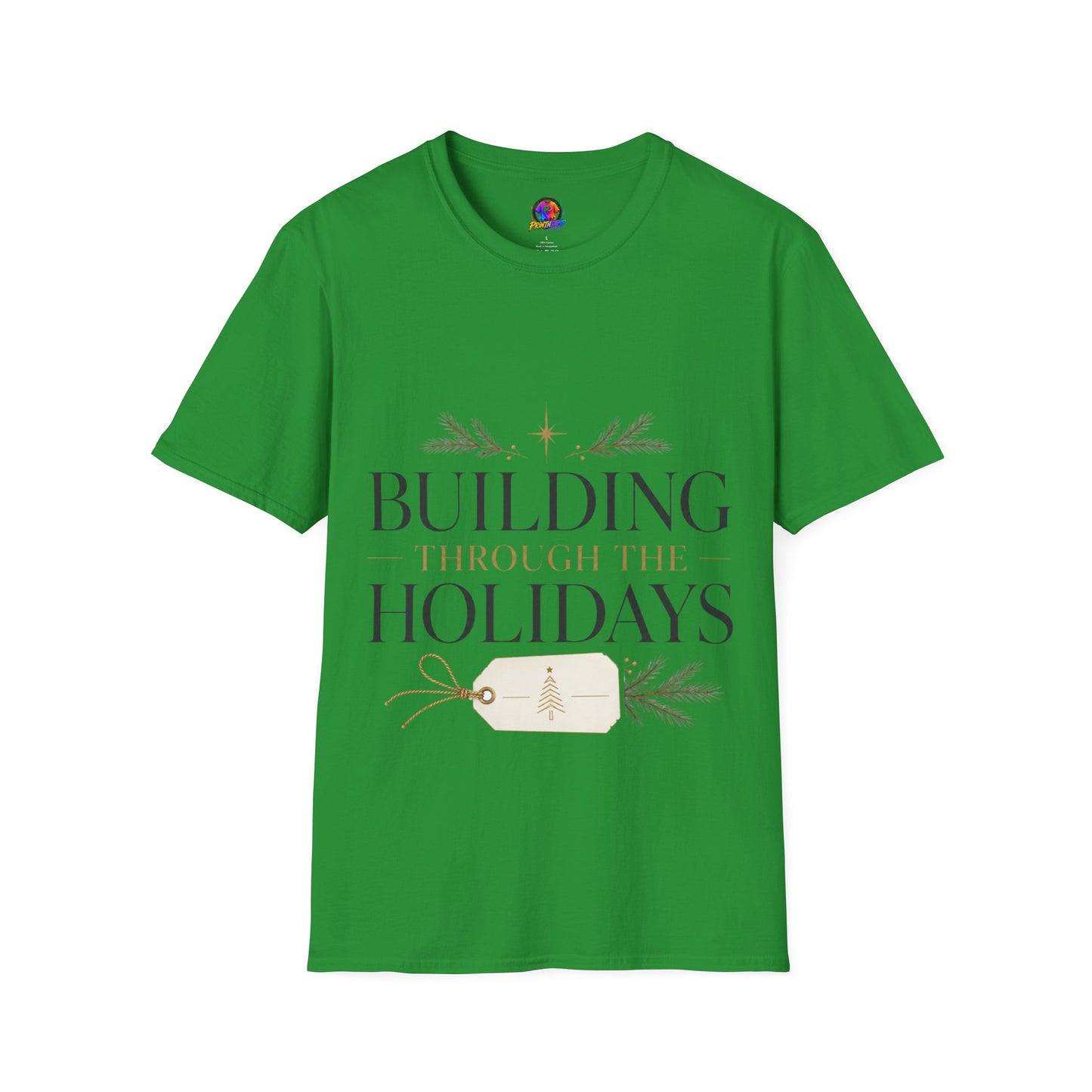 Holiday T-Shirt — "Building Through the Holidays" Christmas Graphic Tee