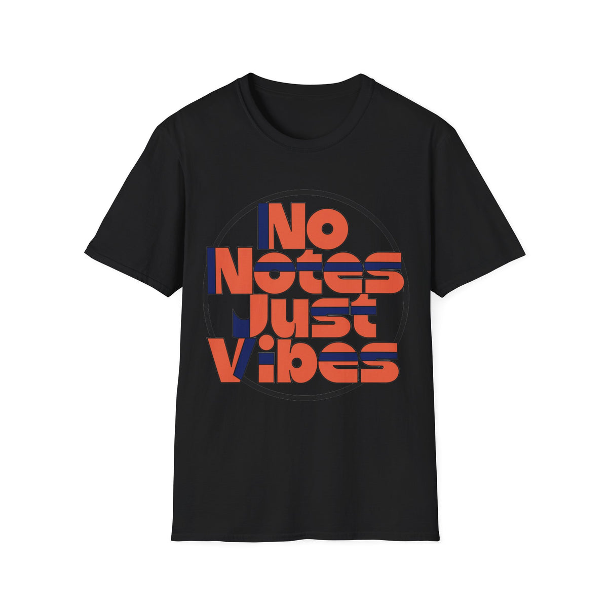 No Notes Just Vibes T-Shirt - Trending Now - August 2026
